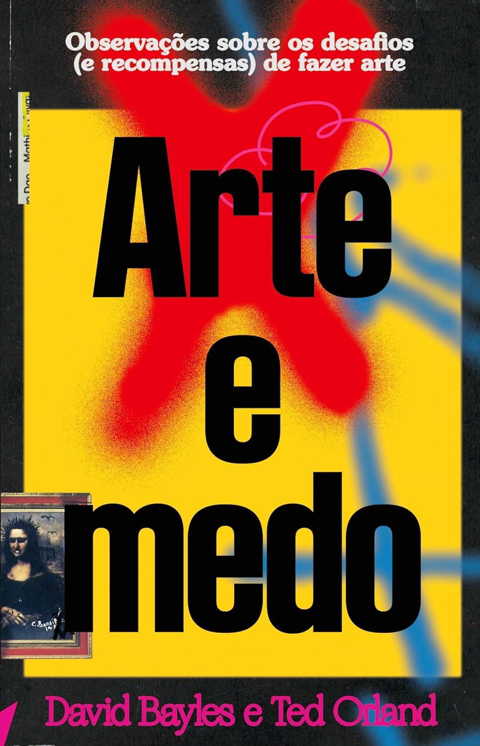 Arte e medo: Observações sobre os desafios (e recompensas) de fazer arte baixar livro de graça