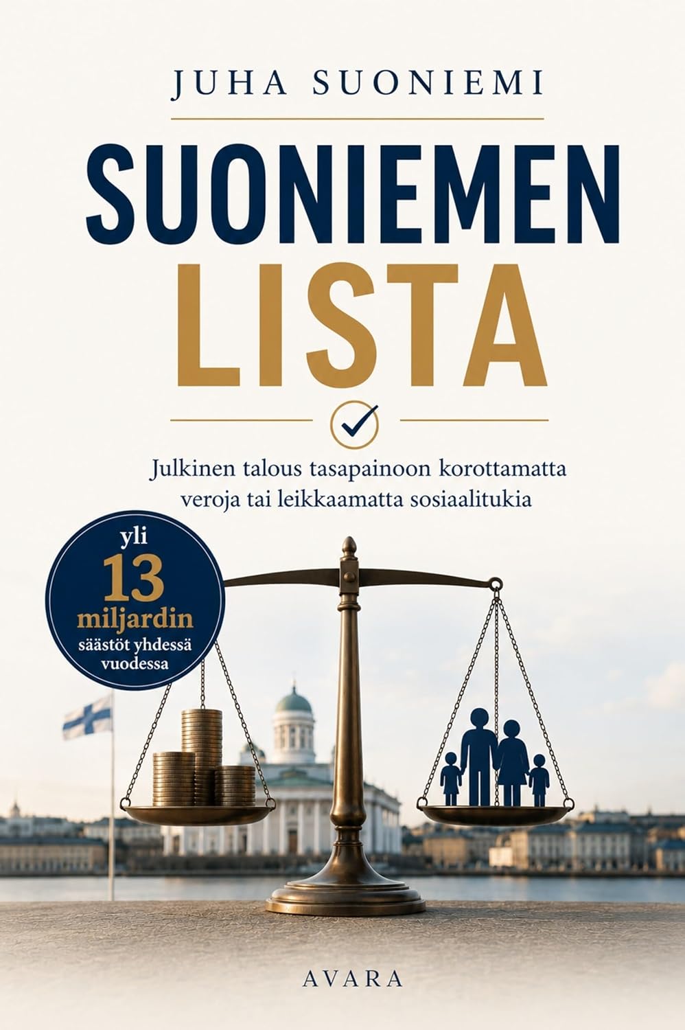 Suoniemen lista: Julkinen talous tasapainoon korottamatta veroja tai leikkaamatta sosiaalitukia (Finnish Edition) baixar livro de graça