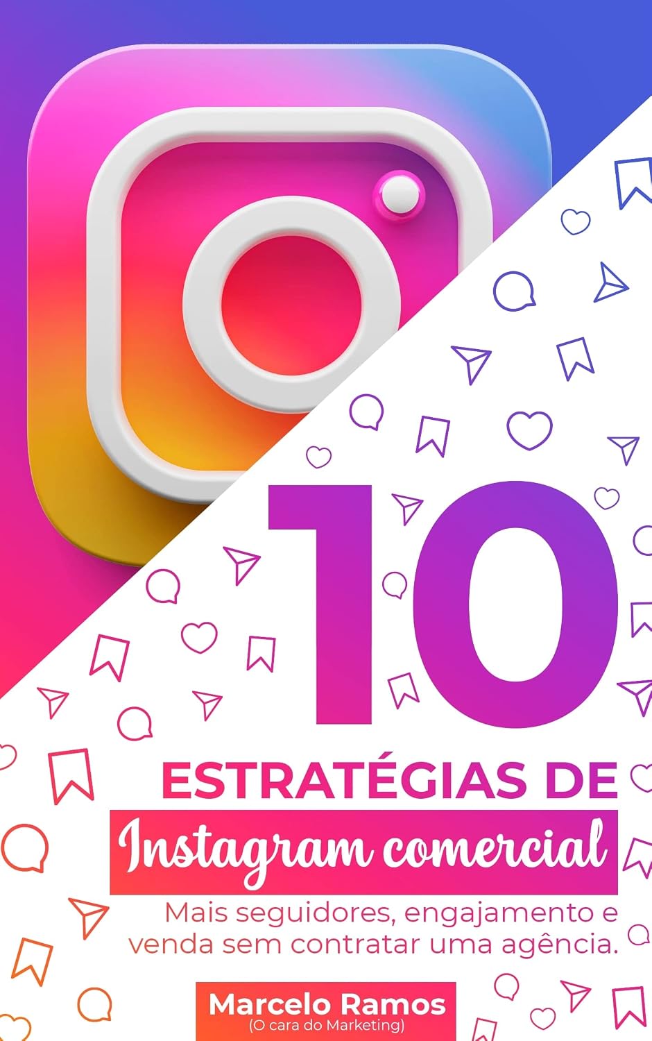 10 estratégias de instagram comercial.: Mais seguidores, engajamento e venda sem contratar uma agência. baixar o livro de graça