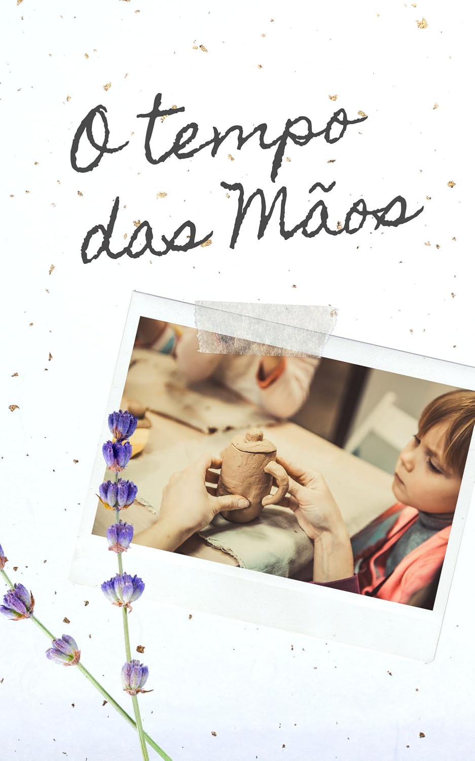 capítulo por capítulo baixar O Tempo das Mãos