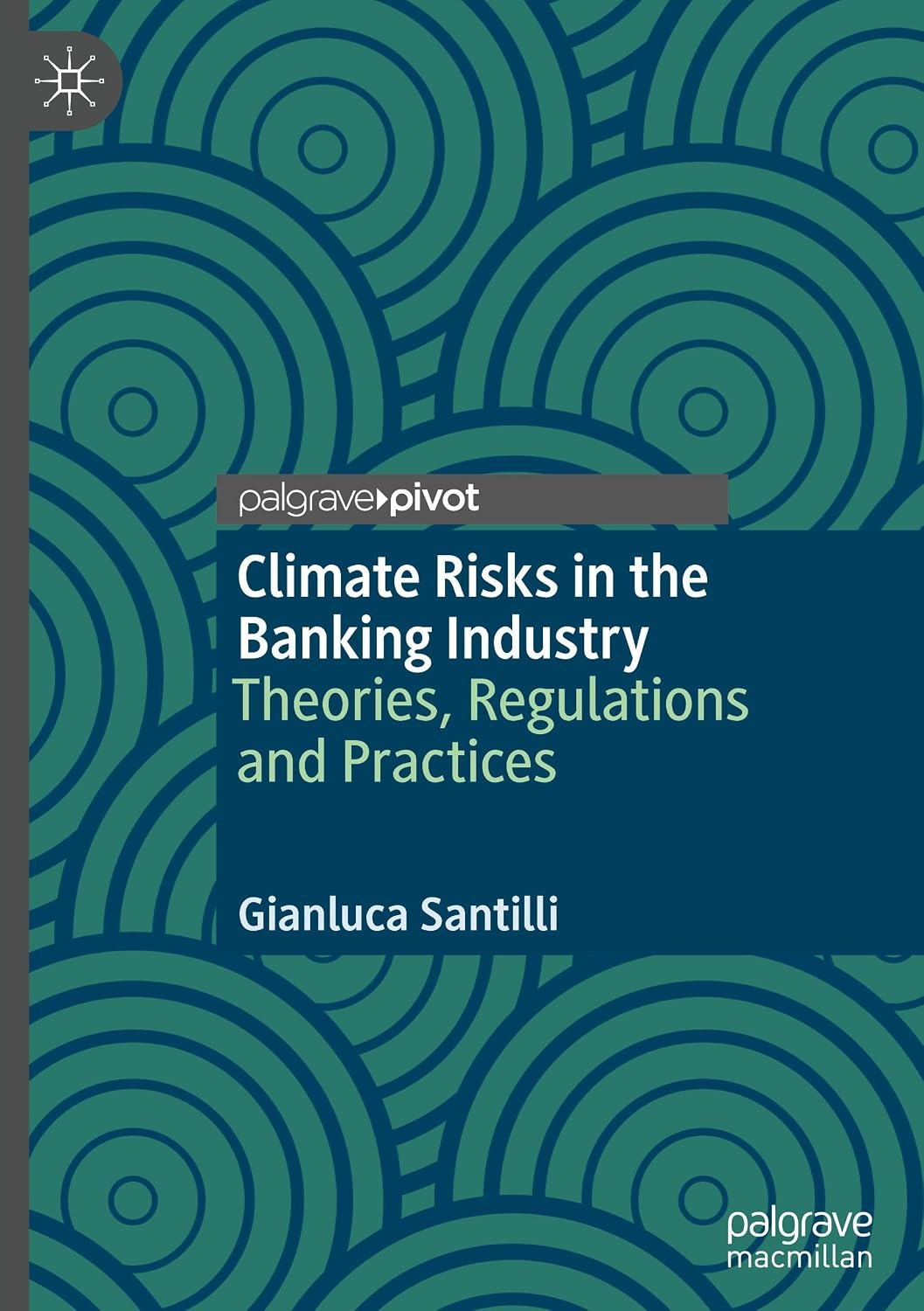 Climate Risks in the Banking Industry: Theories, Regulations and Practices