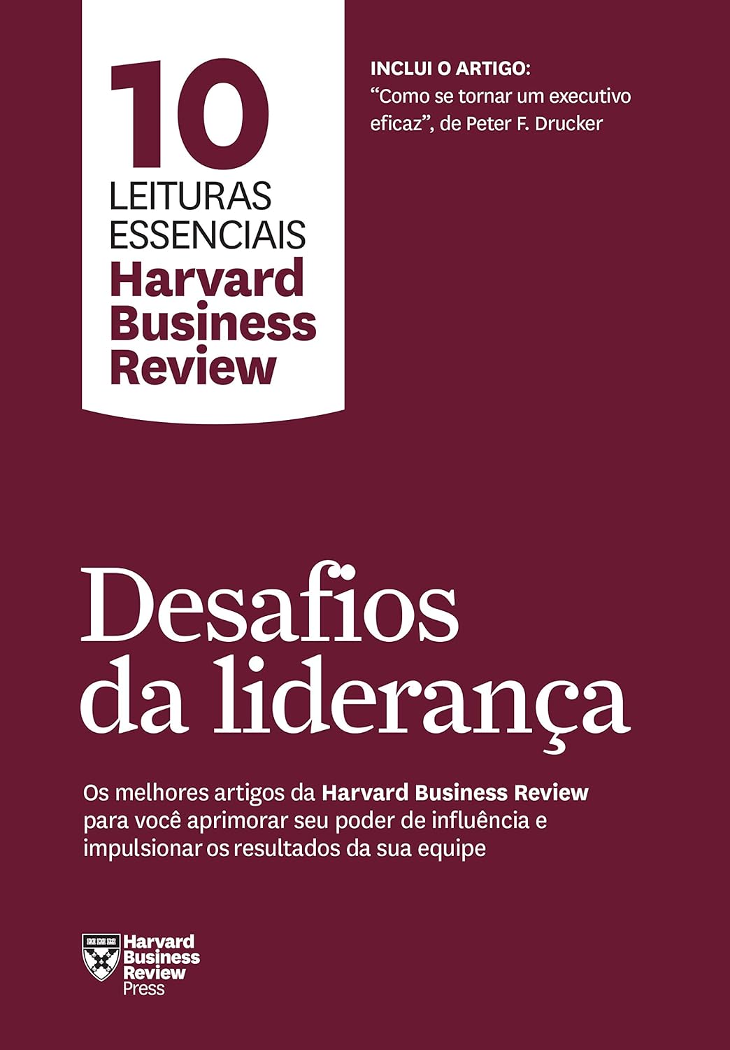 Desafios da liderança: Os melhores artigos da Harvard Business Review para você se tornar um líder extraordinário e impulsionar os resultados da sua equipe (10 leituras essenciais - HBR) baixar livro de graça