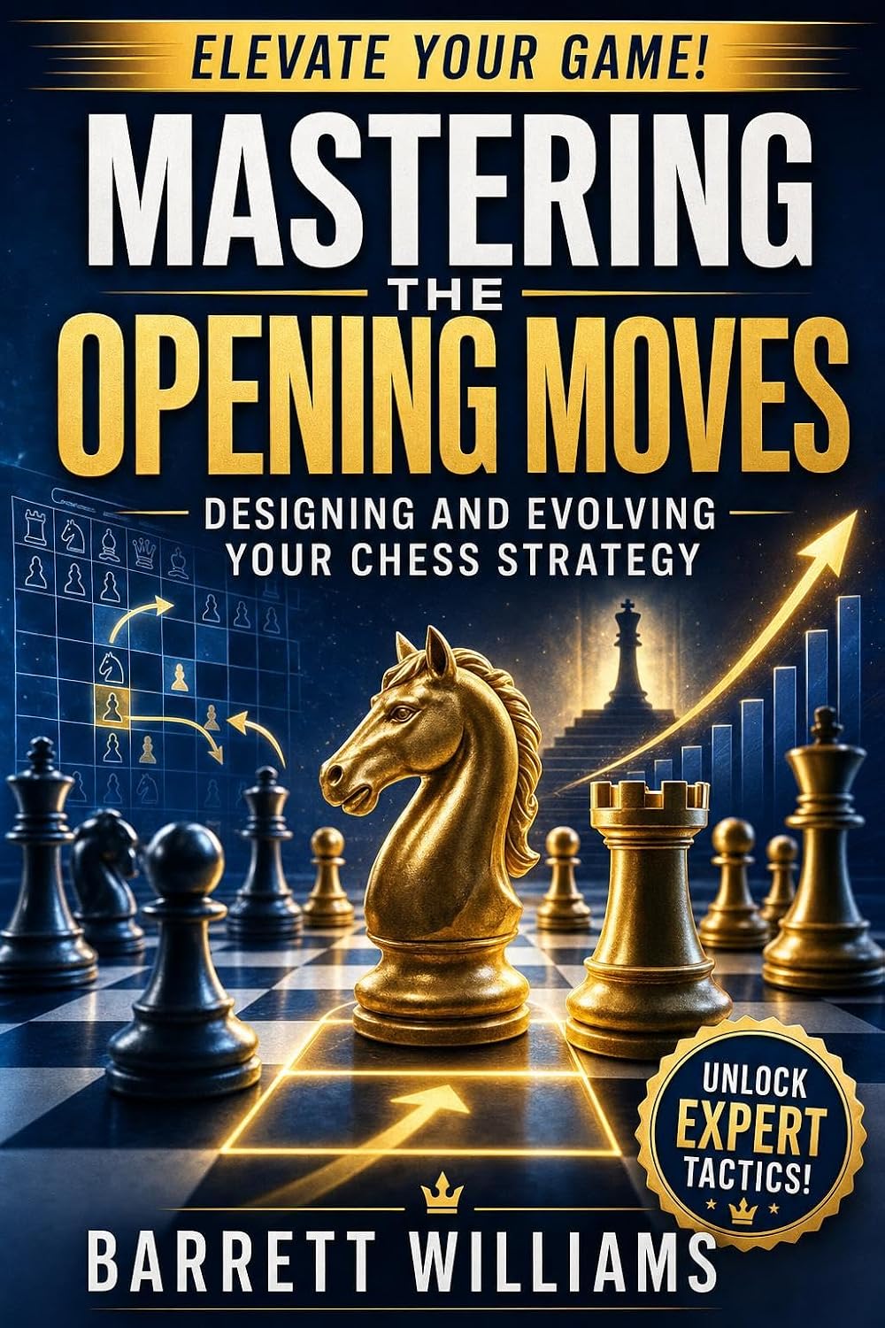 Mastering the Opening Moves: Designing and Evolving Your Chess Strategy (English Edition) baixar livro de graça