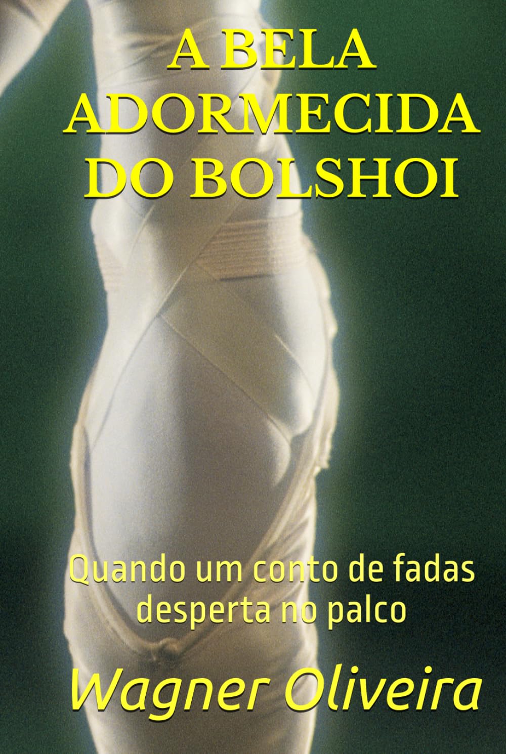 ler totalmente A BELA ADORMECIDA DO BOLSHOI: Quando um conto de fadas desperta no palco (Portuguese Edition)