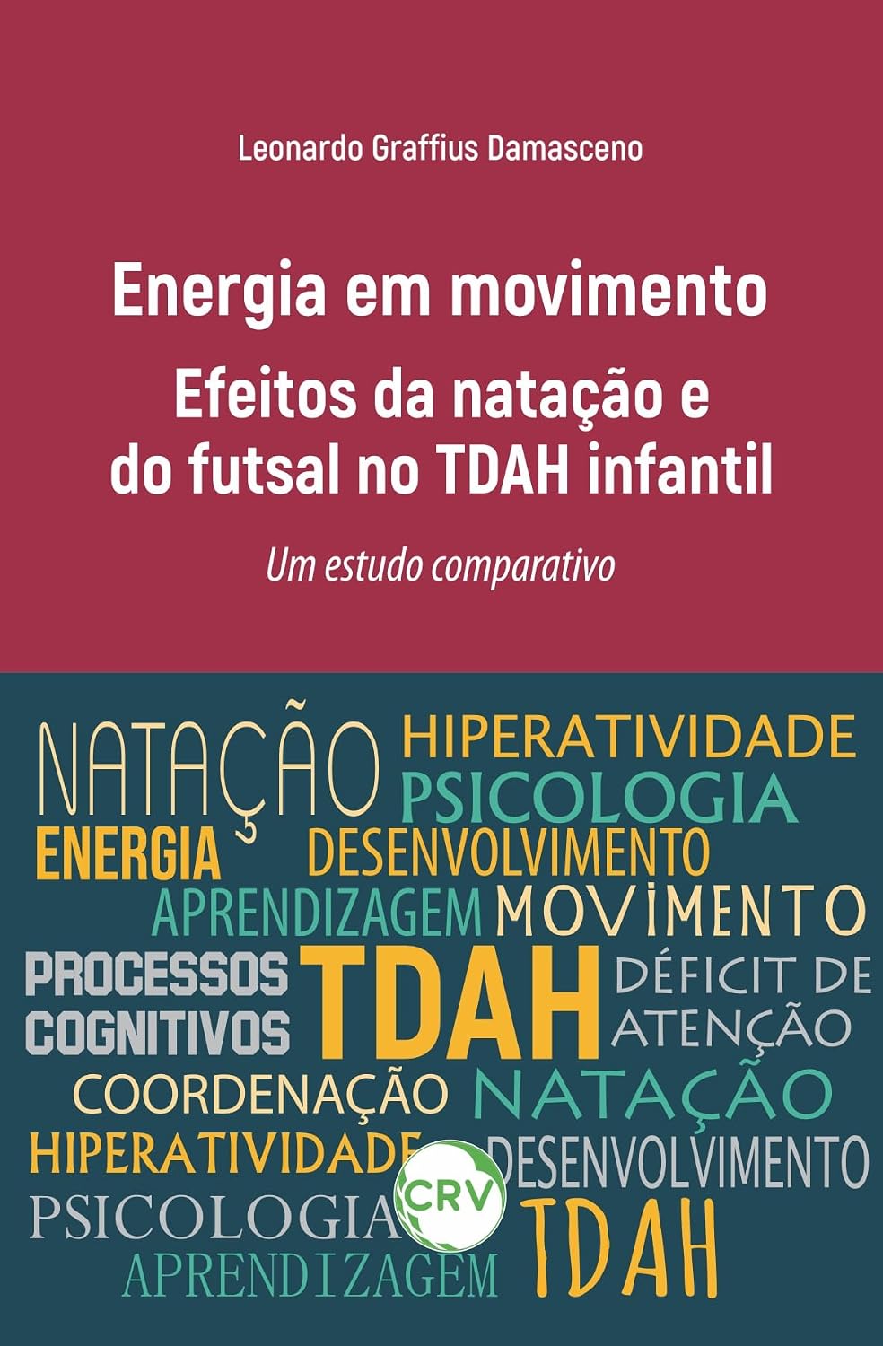 Energia em movimento: Efeitos da natação e do futsal no TDAH infantil um estudo comparativo baixar o livro de graça