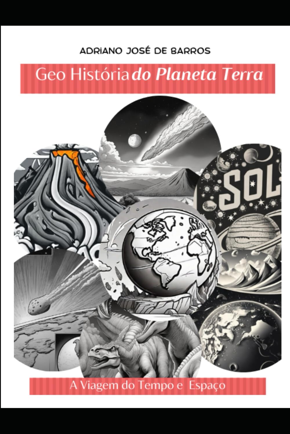 ler totalmente Geo História do Planeta Terra: A Viagem do Tempo e Espaço pelo Planeta Terra