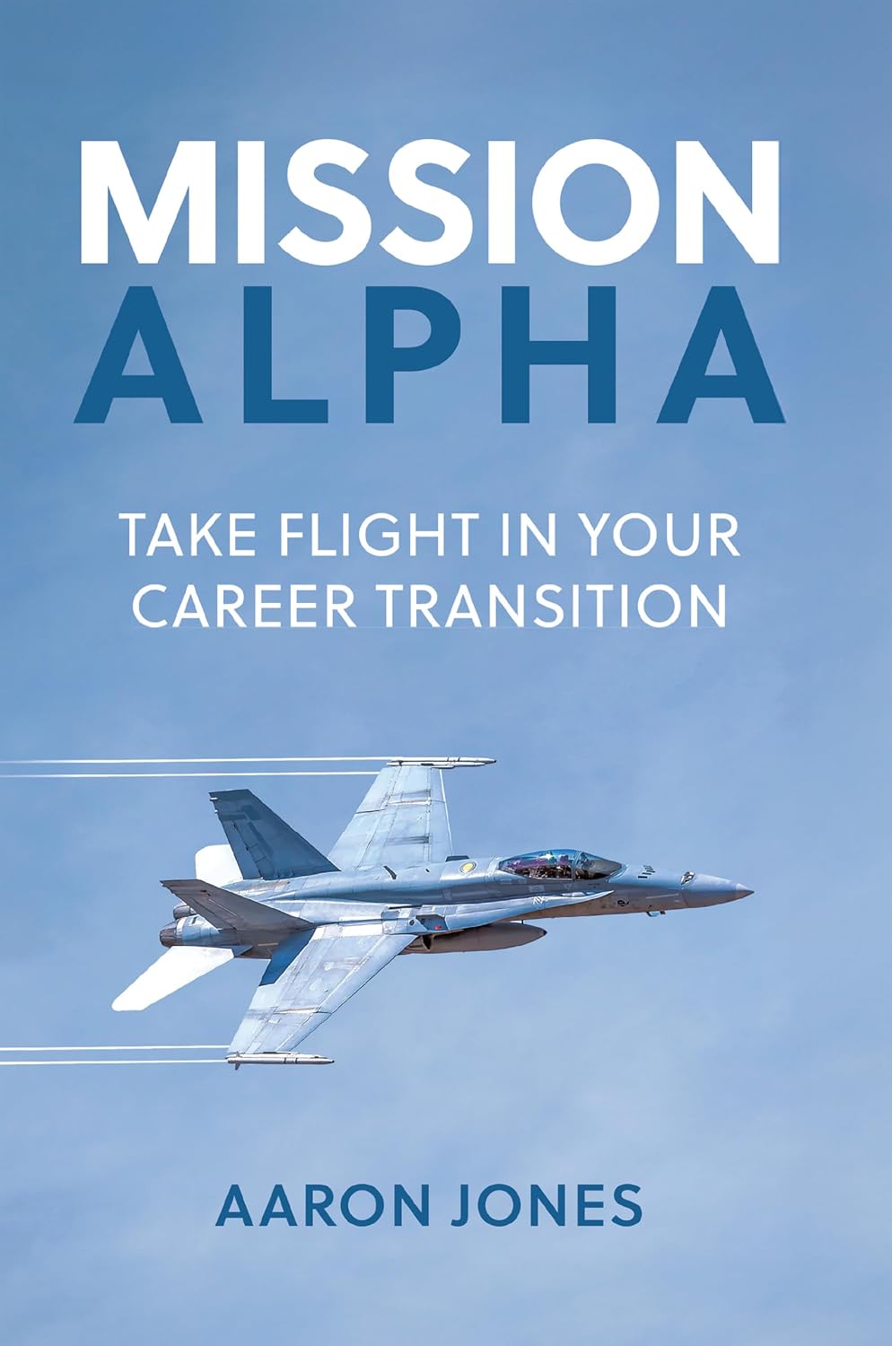 ler totalmente Mission Alpha: Take Flight in Your Career Transition (English Edition)