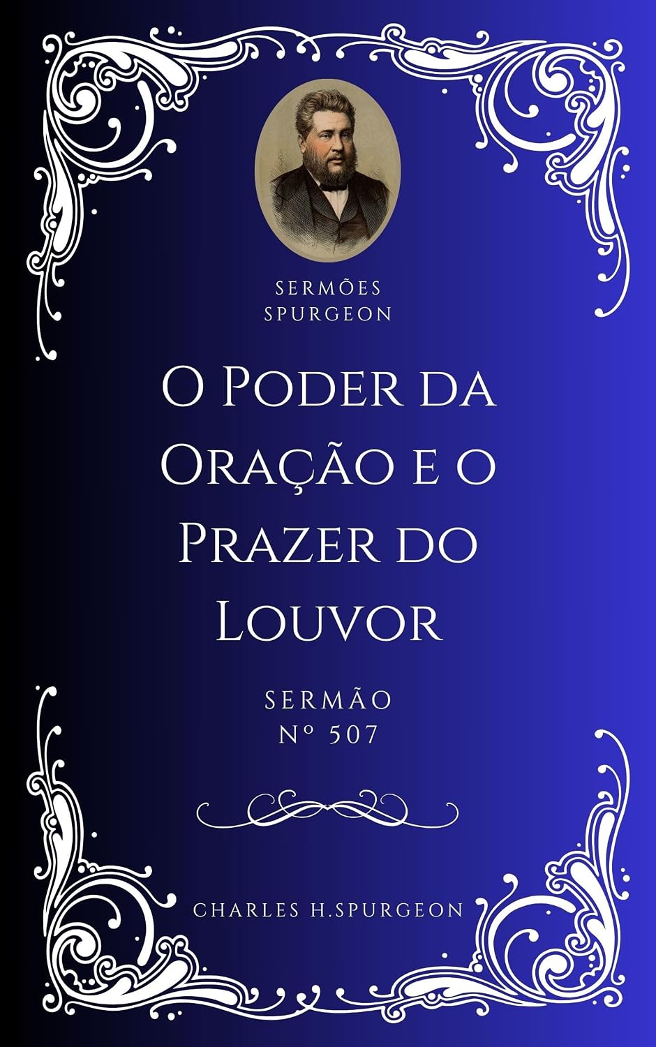 capítulo por capítulo baixar Charles H. Spurgeon - Sermão - O Poder da Oração e o Prazer do Louvor