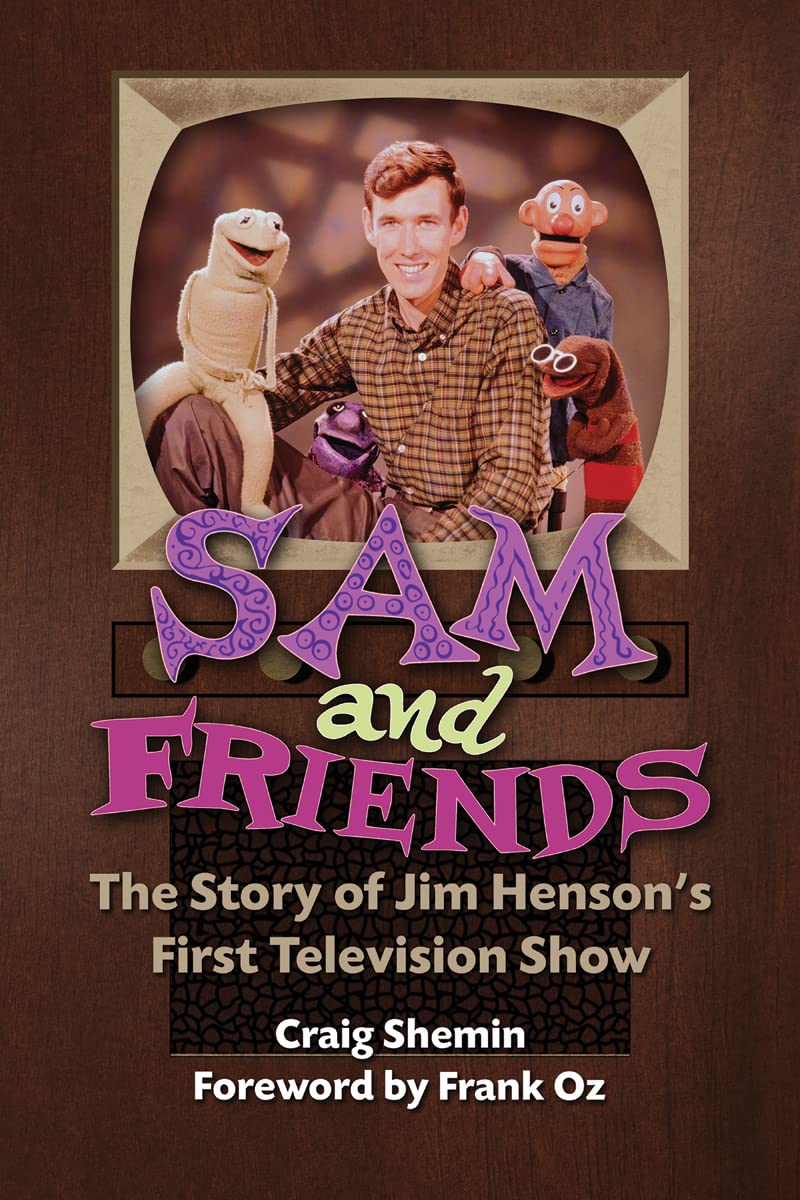 ler totalmente Sam and Friends - The Story of Jim Henson’s First Television Show (English Edition)