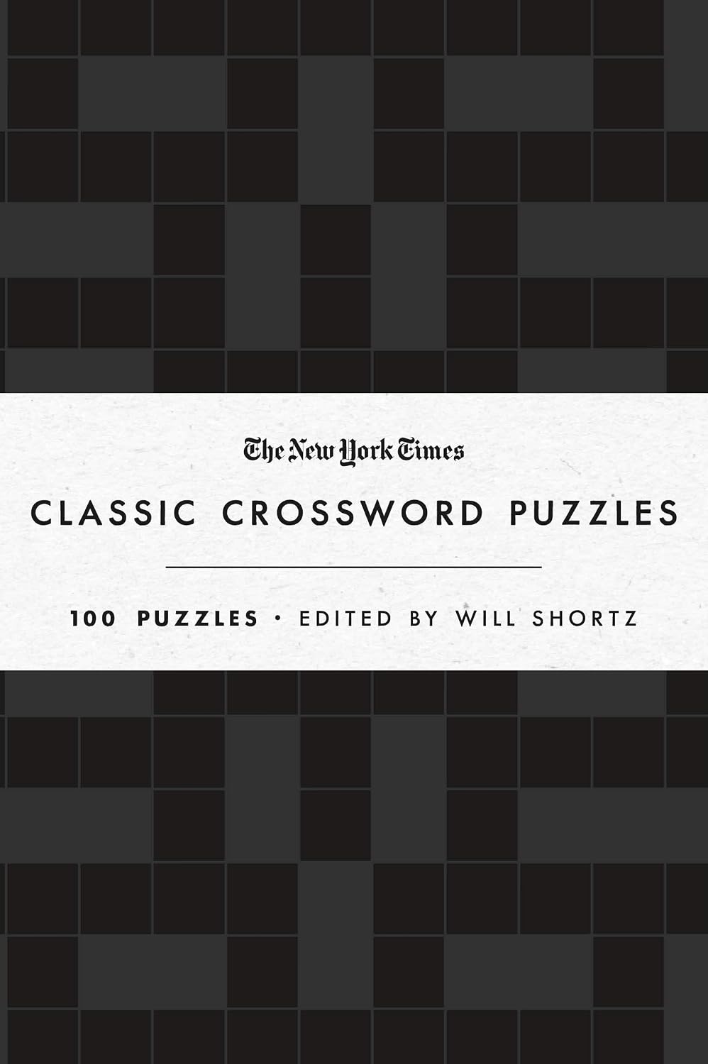 The New York Times Classic Crossword Puzzles (Black and White): 100 Puzzles Edited by Will Shortz baixar livro de graça