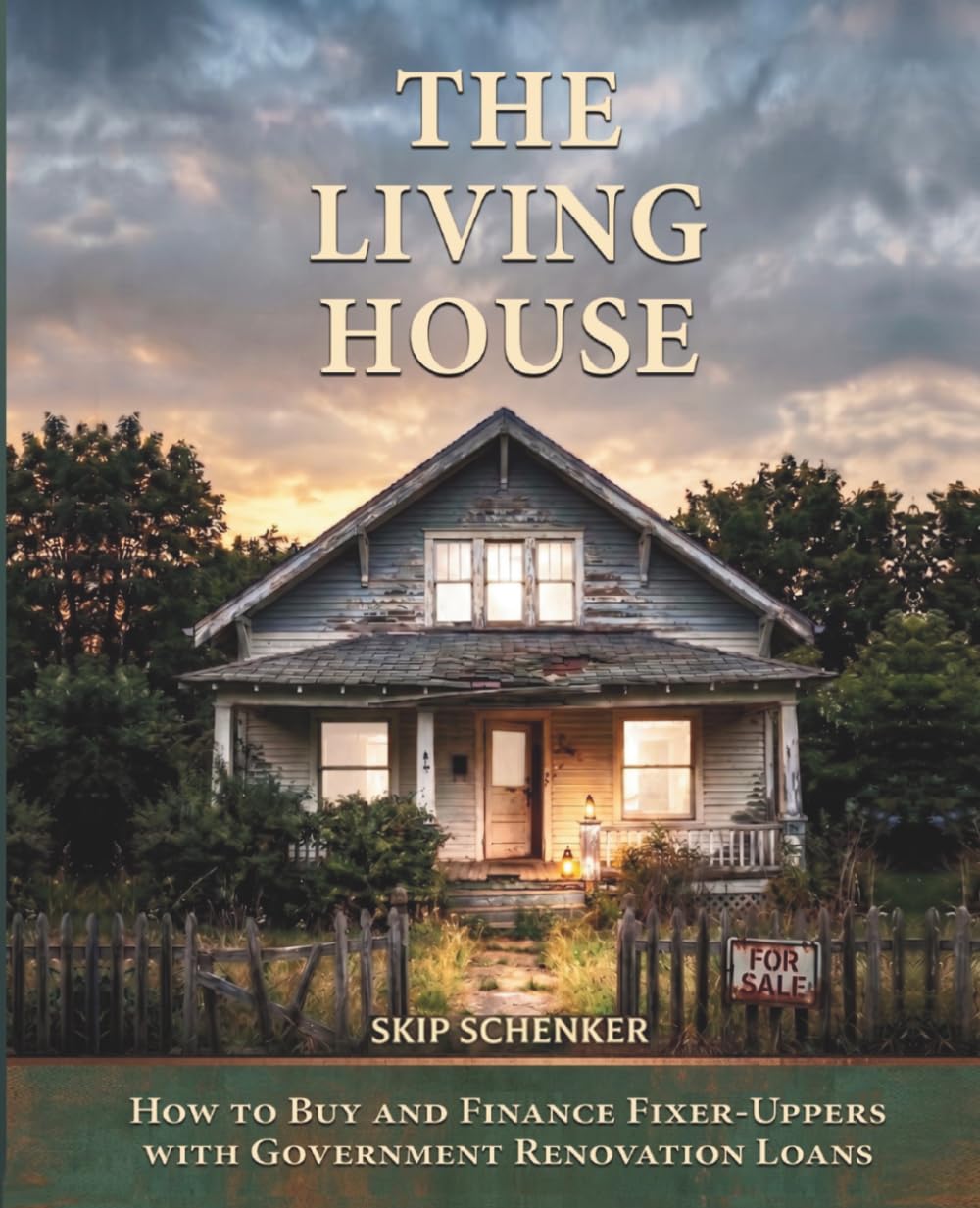 ler totalmente The Living House: How to Buy and Finance Fixer-Uppers with Government Renovation Loans