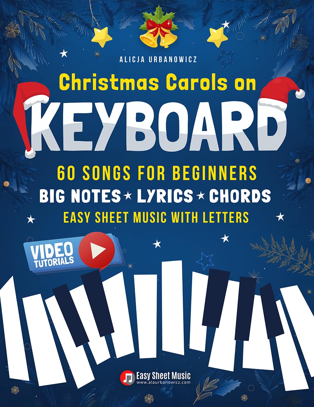 capítulo por capítulo baixar Christmas Carols on Keyboard I 60 Songs for Beginners: Easy Piano Sheet Music with Letter Notes, Chords and Lyrics for Kids and Adults | Online Audio Access... Your Favorite Instrument) (English Edition)