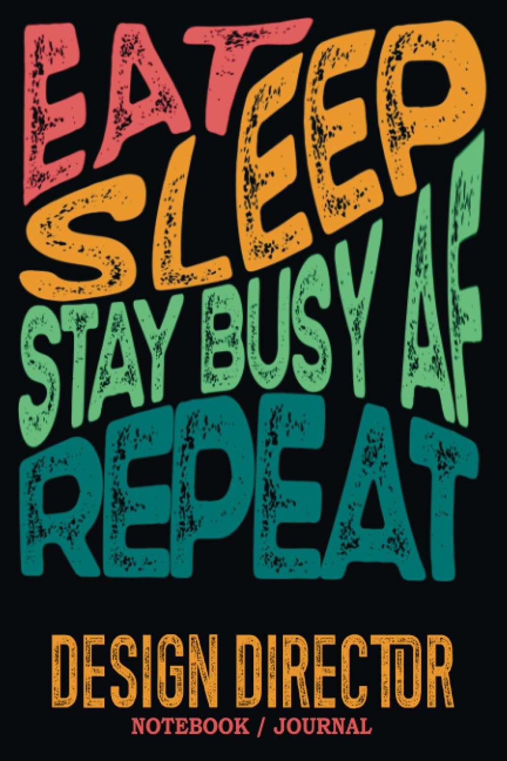 capítulo por capítulo baixar Design Director Notebook Journal: Stay Busy AF: Gag Gift - Funny Sweary Blank Ruled Book for Christmas, Birthday, Retirement & Appreciation