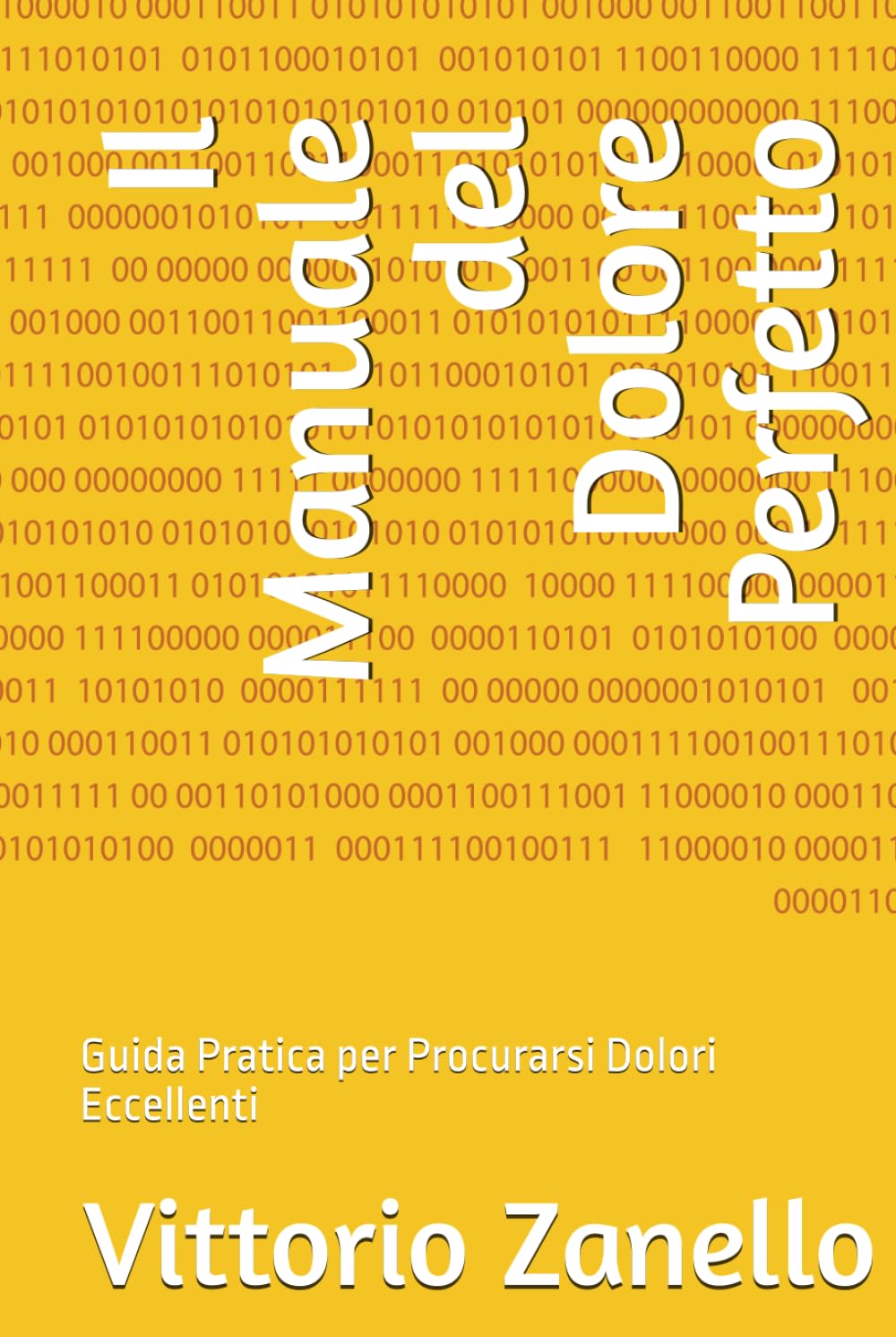 capítulo por capítulo baixar Il Manuale del Dolore Perfetto: Guida Pratica per Procurarsi Dolori Eccellenti (Italian Edition)