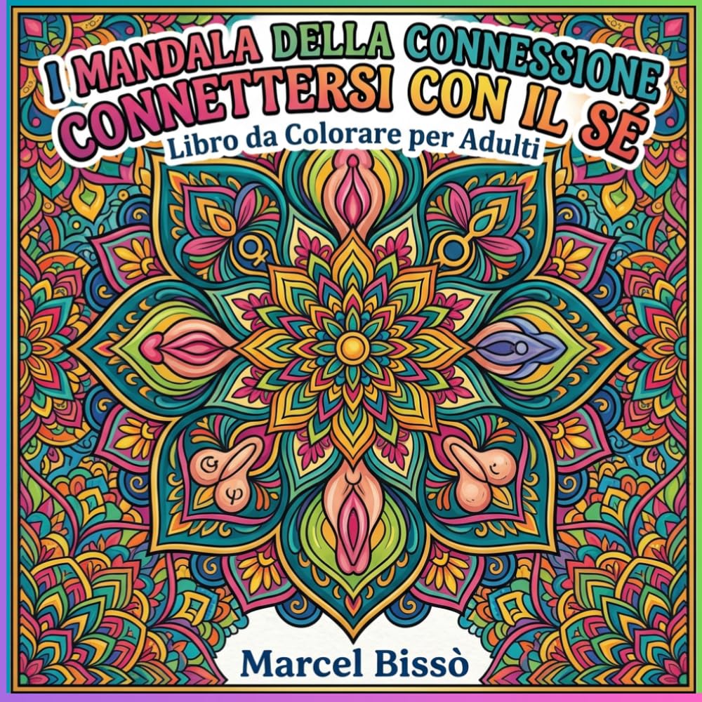 I mandala della connessione. Connettersi con il se: Libro da colorare per adulti (Italian Edition) baixar o livro de graça