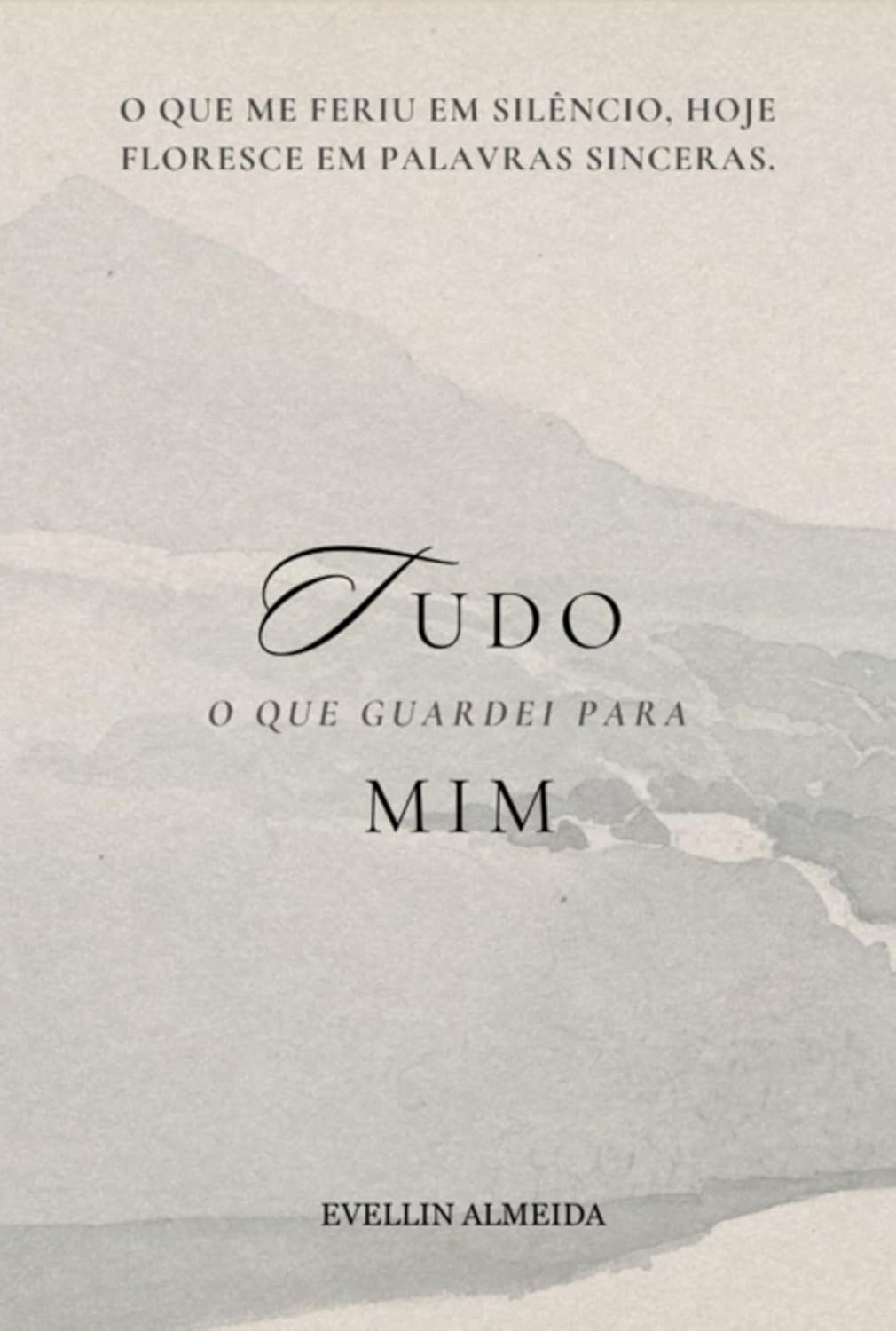 ler totalmente Tudo O Que Guardei Para Mim