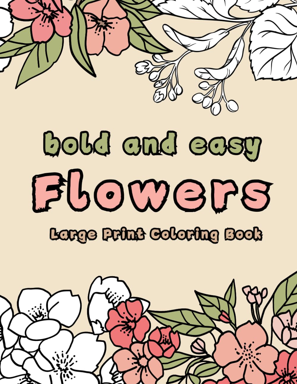 ler totalmente Bold and Easy Large Print Coloring Book Flowers: Relaxing Flowers, 50 Beautiful and Easy Flowers Coloring Book for Adults and Teens.