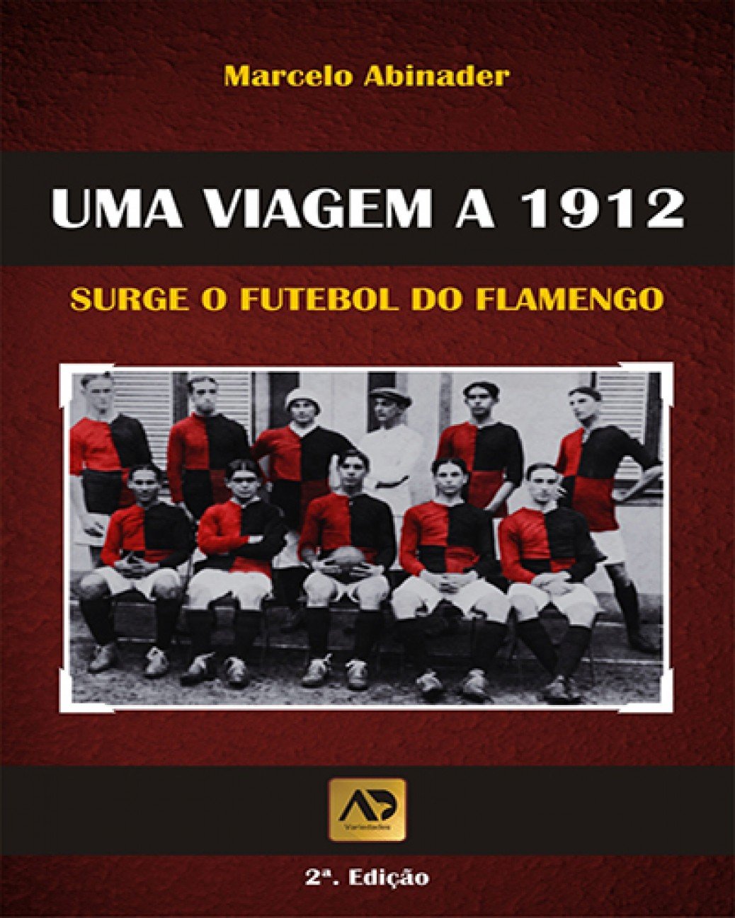 ler totalmente Uma Viagem a 1912: Surge o Futebol do Flamengo