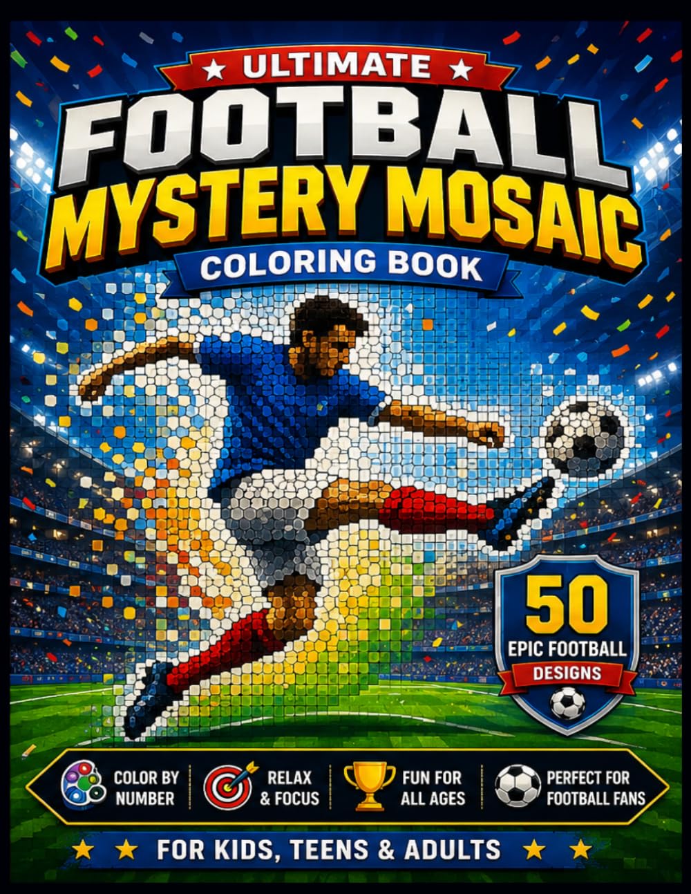 ler totalmente Ultimate Football Mystery Mosaic: 50 Stunning Color-By-Number Puzzles for Kids, Teens, and Adults