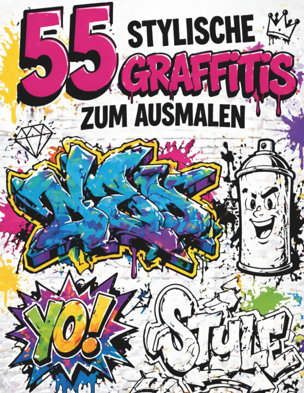 55 stylische Graffitis zum Ausmalen: Cooles Graffiti Malbuch für Kinder & Jugendliche – Street Art, Tags, Pieces & coole Motive | Kreatives Ausmalbuch... – 55 Bilder, 55 Mal Spaß!) (German Edition) baixar o livro de graça
