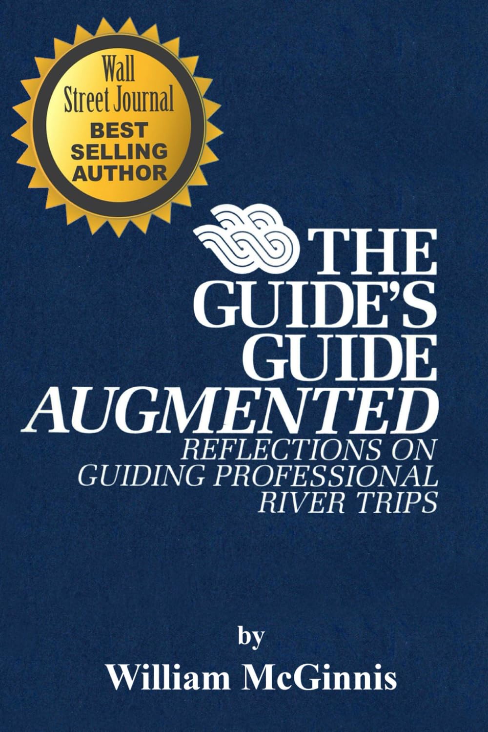 ler totalmente The Guide's Guide Augmented:: Reflections on Guiding Professional River Trips