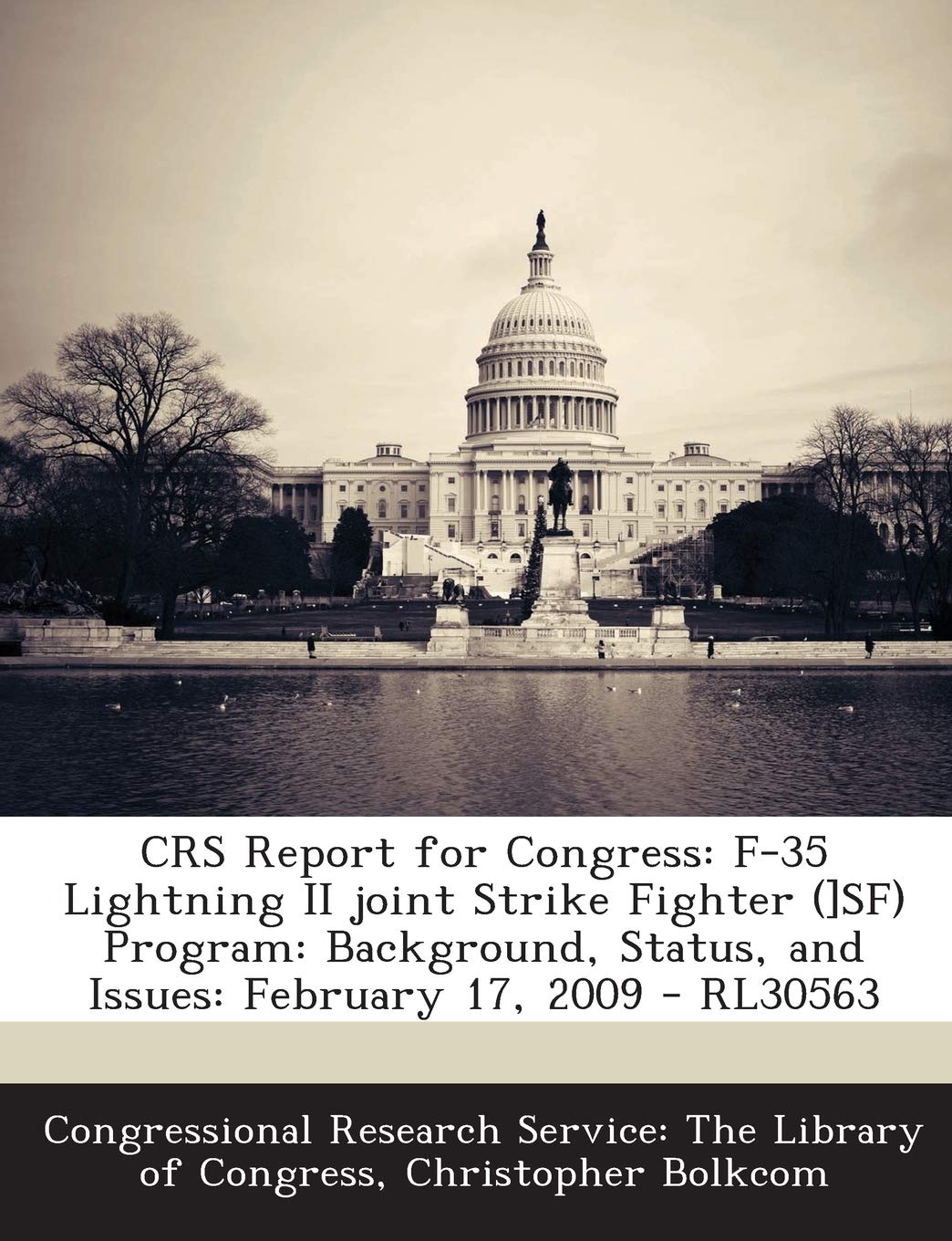 Crs Report for Congress: F-35 Lightning II Joint Strike Fighter (]Sf) Program: Background, Status, and Issues: February 17, 2009 - Rl30563 baixar o livro de graça