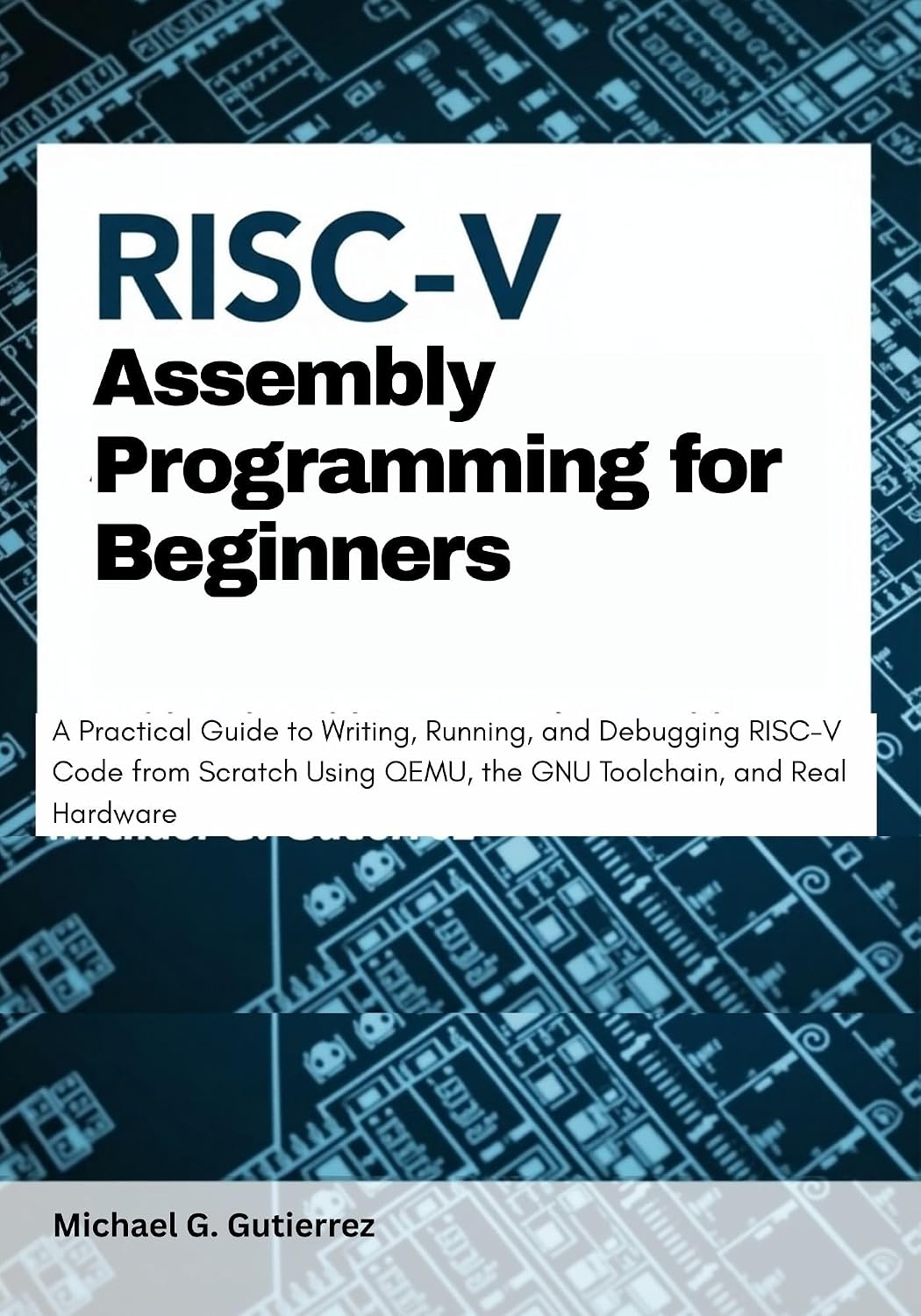 RISC-V Assembly Programming for Beginners: A Practical Guide to Writing, Running, and Debugging RISC-V Code from Scratch Using QEMU, the GNU Toolchain, and Real Hardware (English Edition) baixar livro de graça