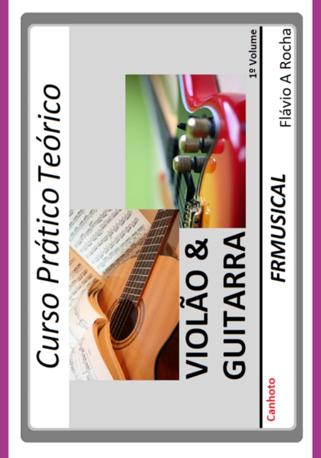 ler totalmente Curso Prático Teórico Violão & Guitarra [não Destro/canhoto]1º Volume