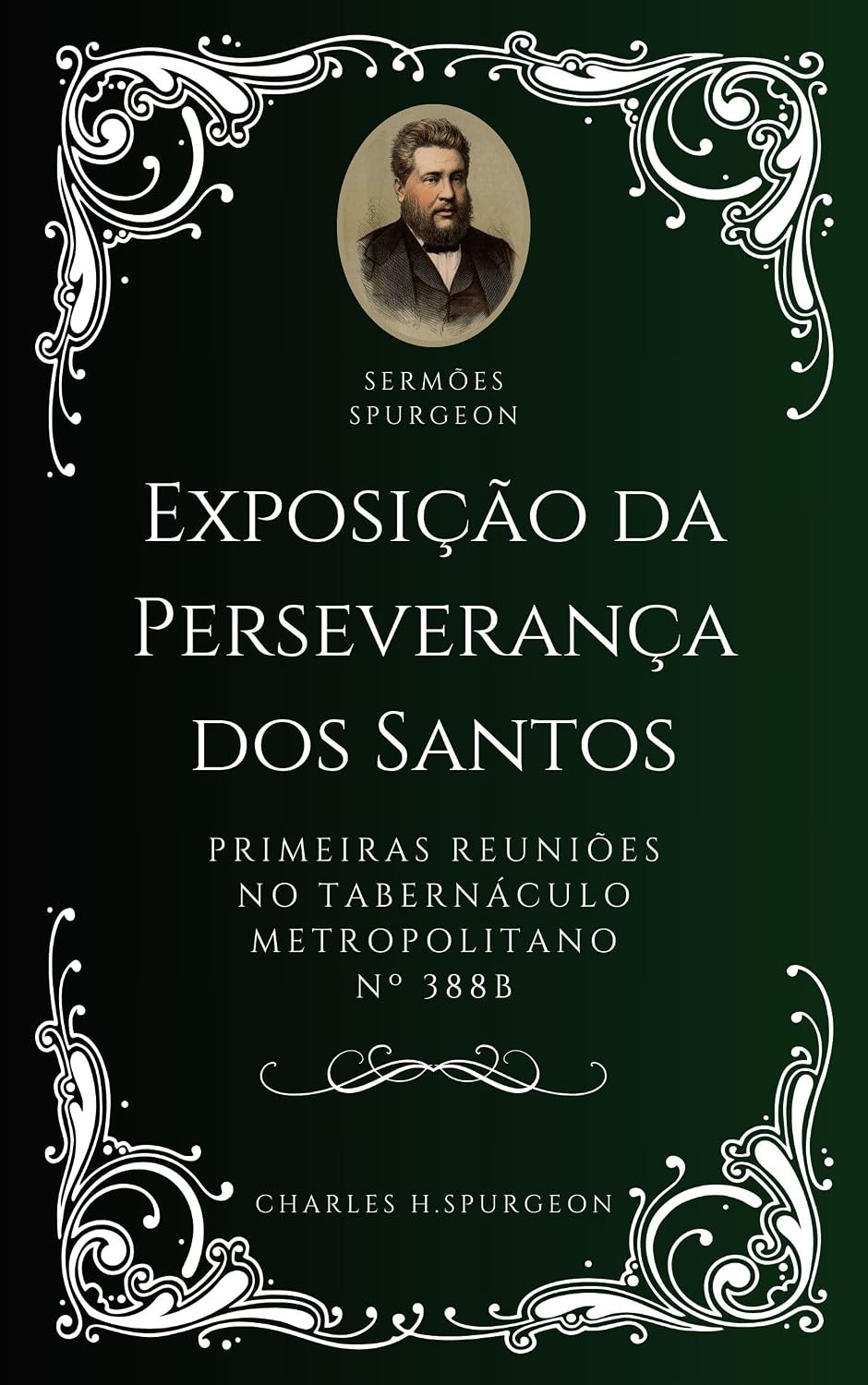 Charles H. Spurgeon - Sermão - Exposição da Perseverança dos Santos baixar livro de graça