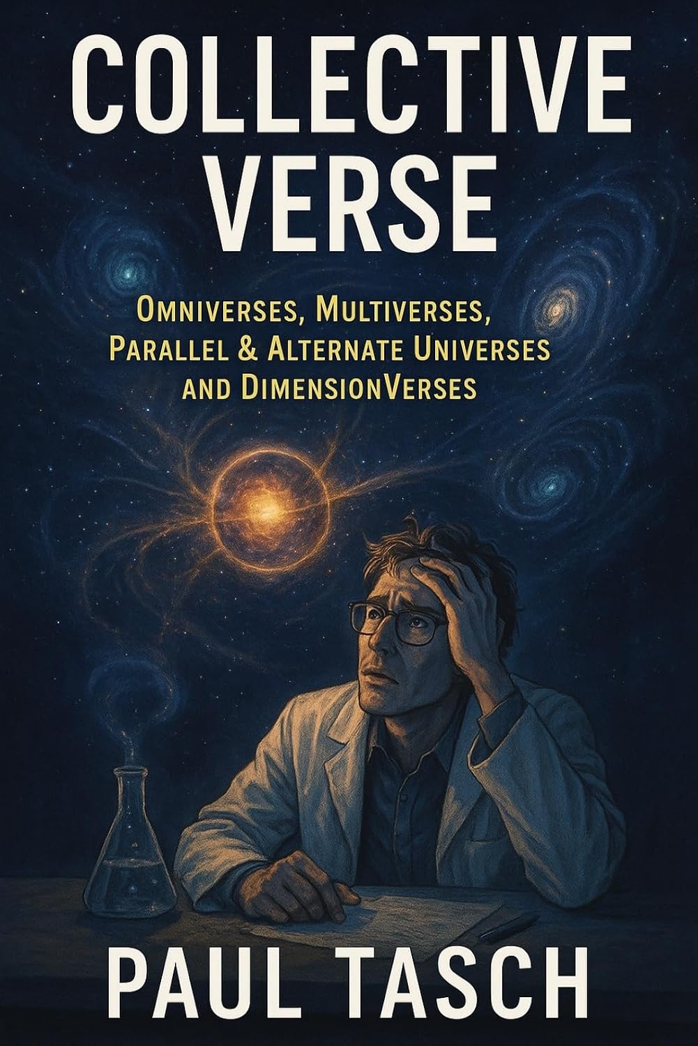 ler totalmente COLLECTIVE VERSE: Omnviverses, Multiverses, Parallel & Alternate Universes and DimensionVerses (English Edition)