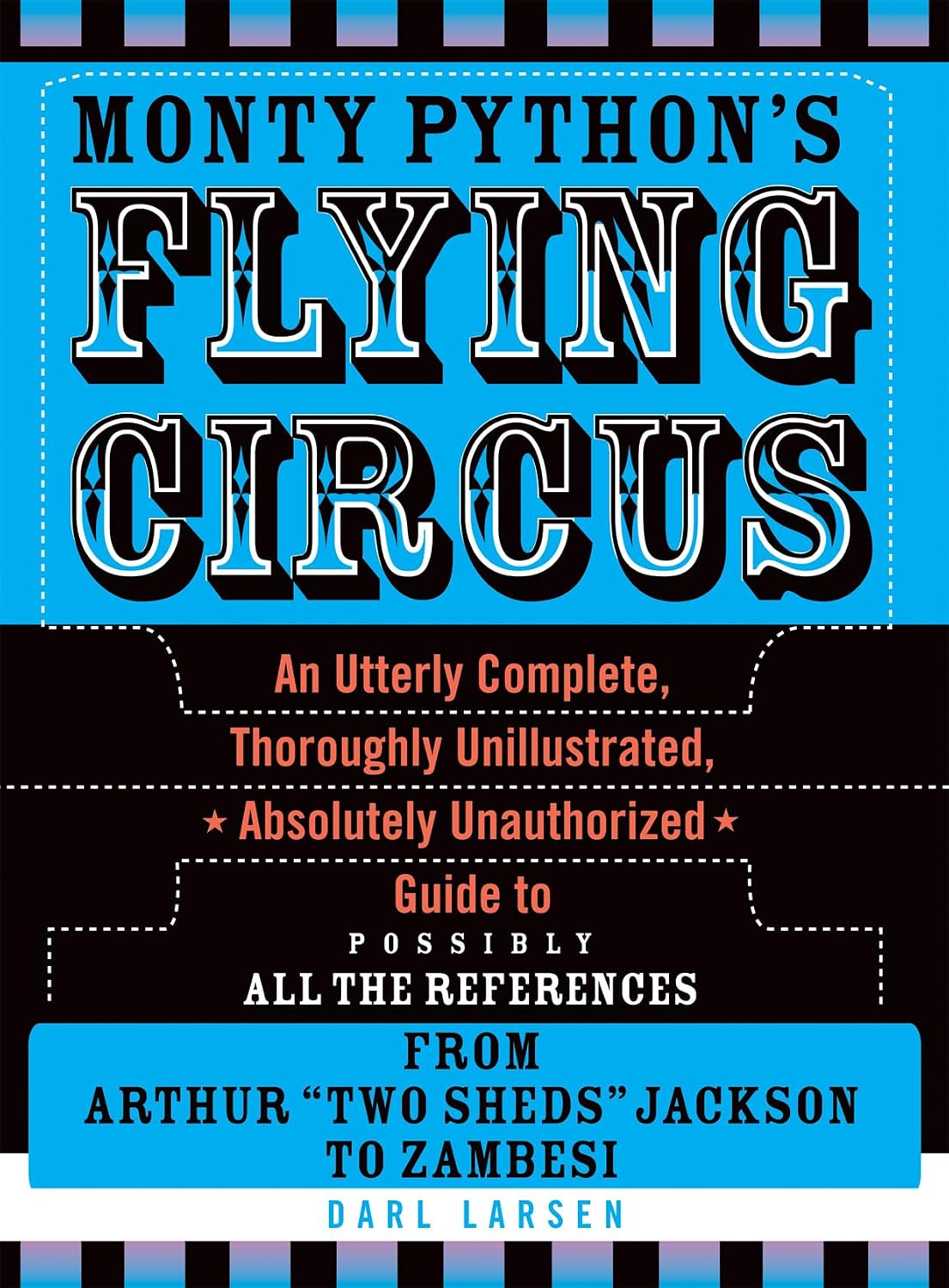 ler totalmente Monty Python's Flying Circus: An Utterly Complete, Thoroughly Unillustrated, Absolutely Unauthorized Guide to Possibly All the References (English Edition)