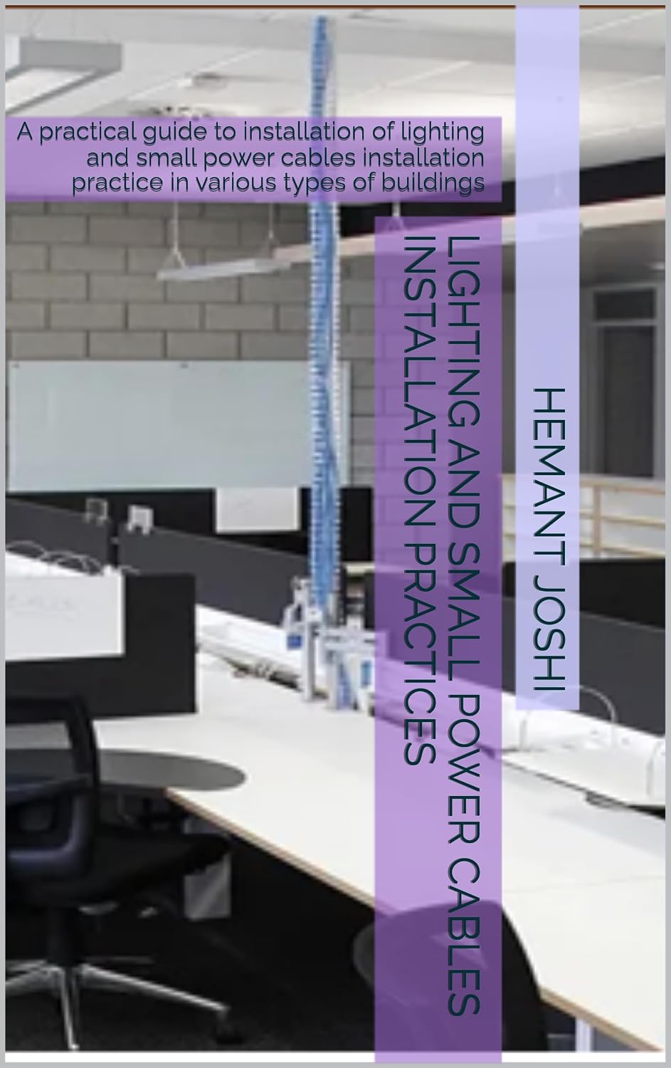 capítulo por capítulo baixar LIGHTING AND SMALL POWER CABLES INSTALLATION PRACTICES: A practical guide to installation of lighting and small power cables installation practice in various types of buildings (English Edition)
