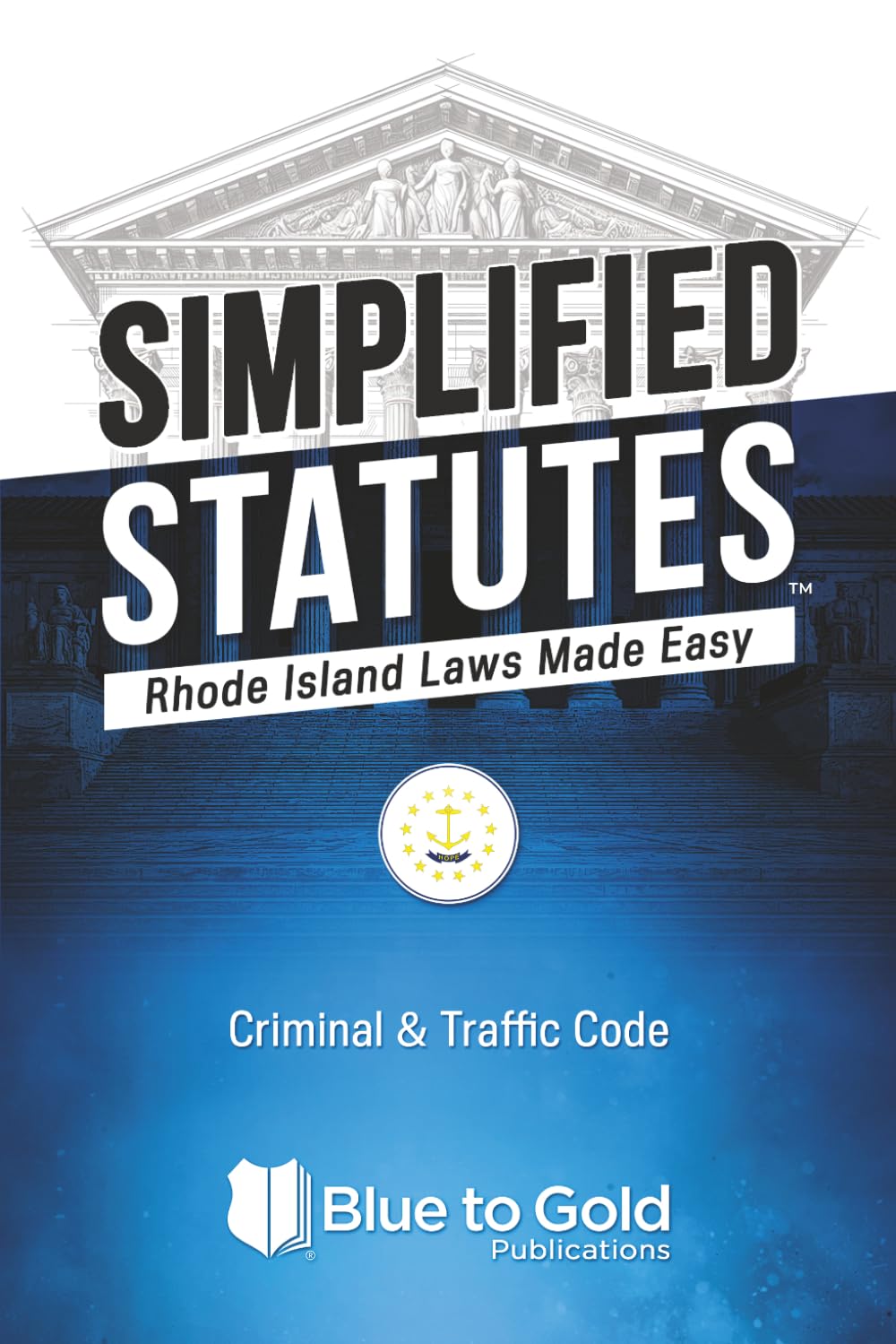 Simplified Statutes: Rhode Island Laws Made Easy: Criminal & Traffic Code baixar o livro de graça