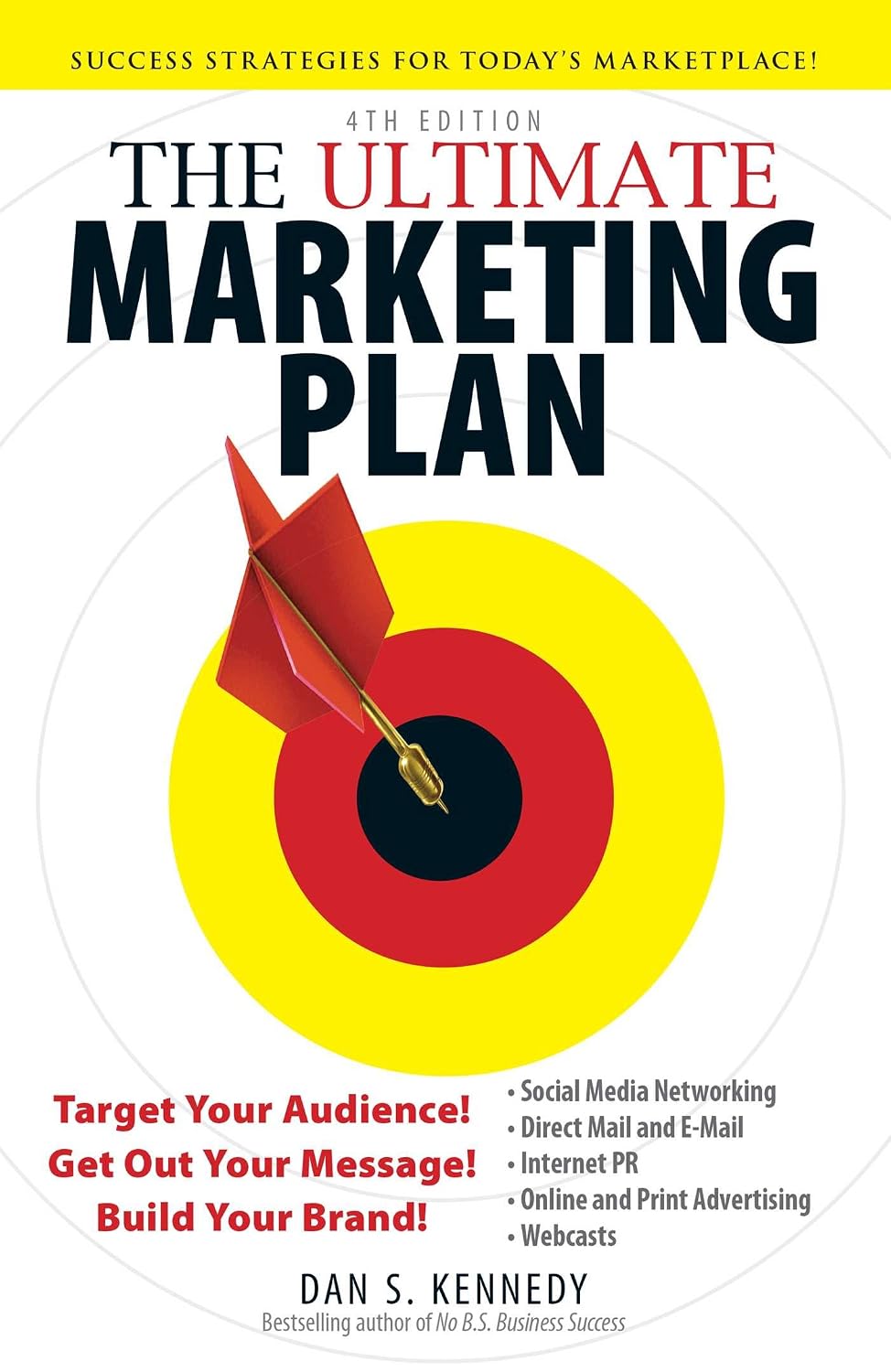 The Ultimate Marketing Plan: Target Your Audience! Get Out Your Message! Build Your Brand! (English Edition) baixar o livro de graça