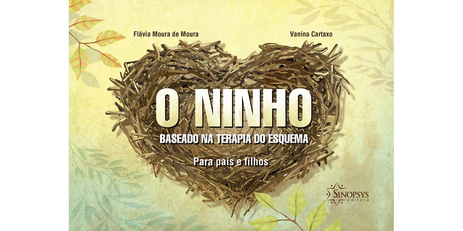 ler totalmente O ninho: baseado na terapia do esquema