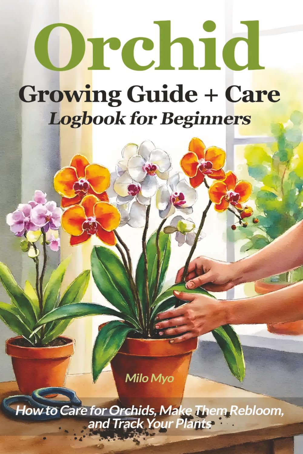 ler totalmente Orchid Growing Guide + Care Logbook for Beginners: How to Care for Orchids, Make Them Rebloom, and Track Your Plants