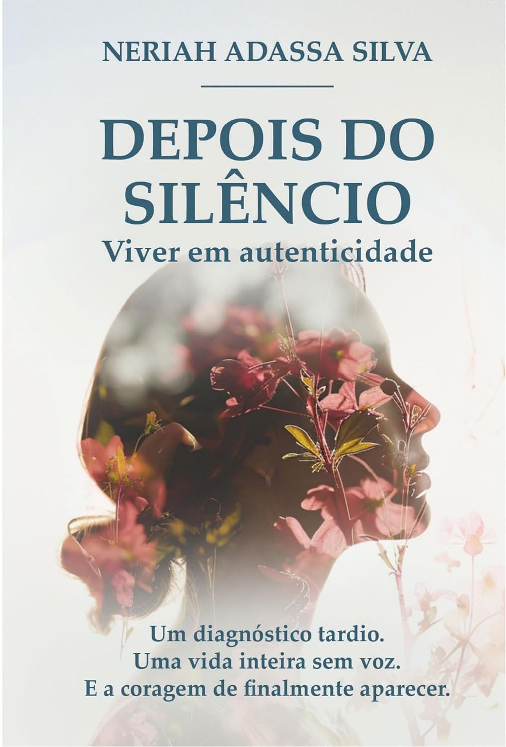 ler totalmente DEPOIS DO SILÊNCIO: Viver em autenticidade