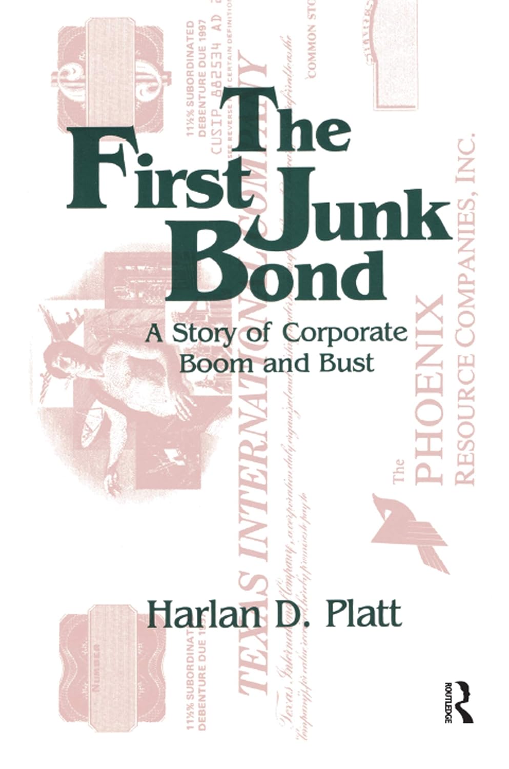 ler totalmente The First Junk Bond: A Story of Corporate Boom and Bust (English Edition)