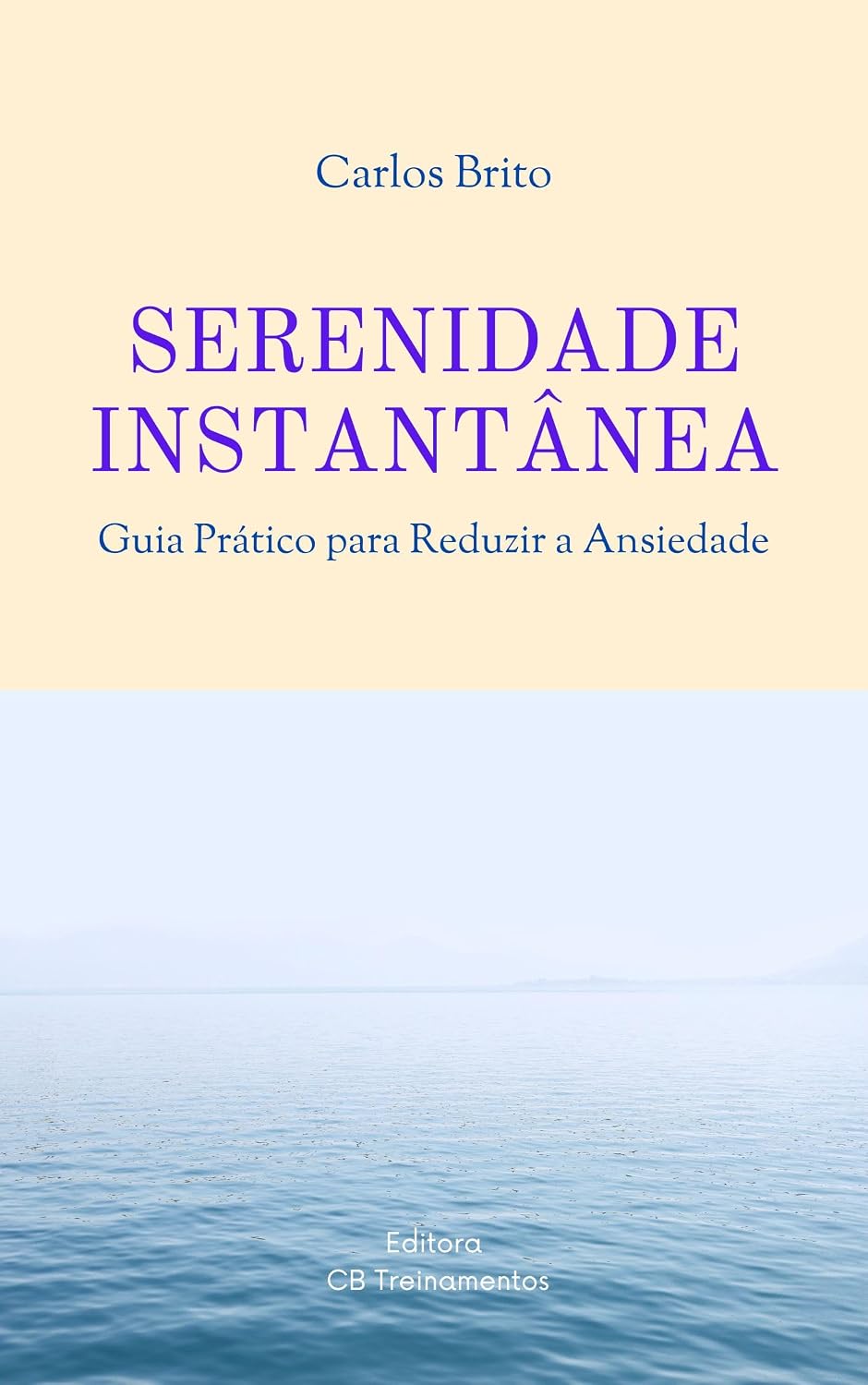 capítulo por capítulo baixar Serenidade Instantânea: Guia Prático para Reduzir a Ansiedade (Controle Emocional Livro 1)