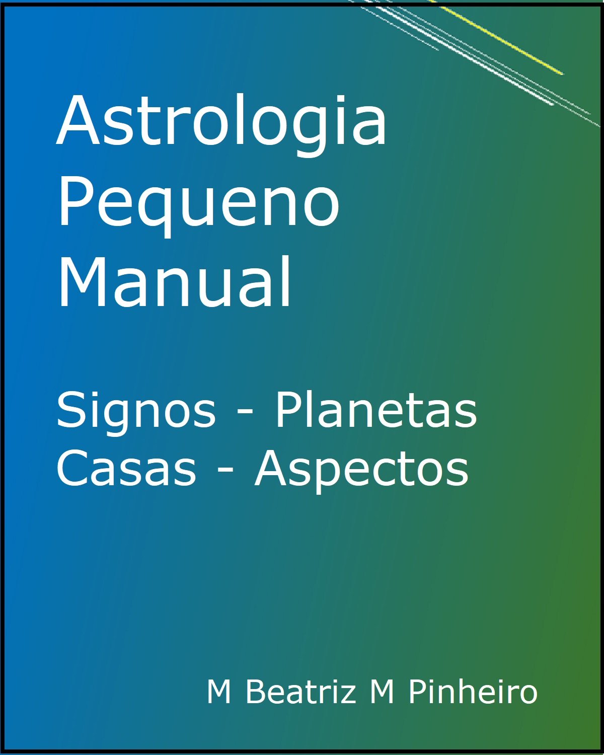 ler totalmente Astrologia Pequeno Manual: Signos Planetas Casas Aspectos