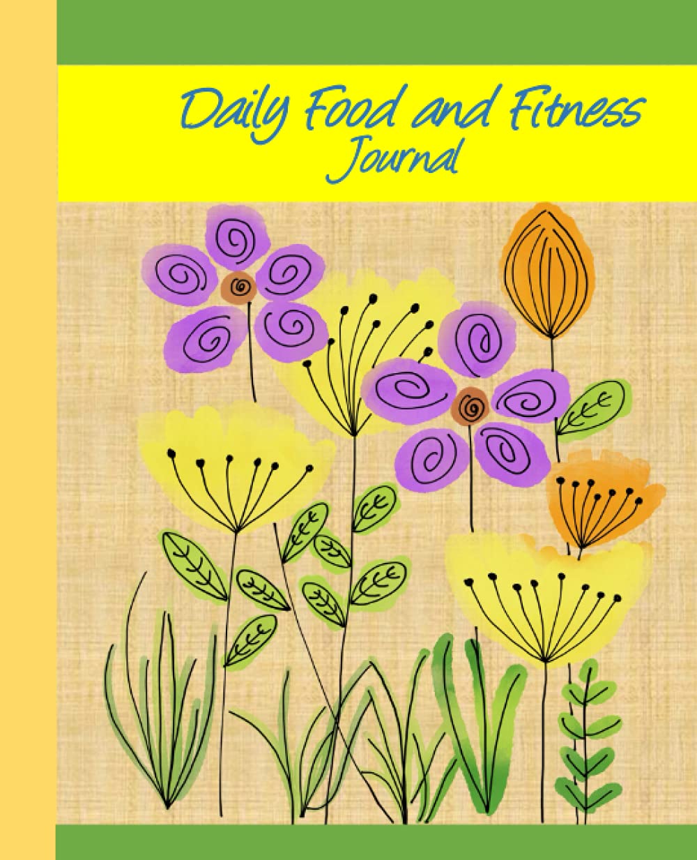Daily Food and Fitness Journal: A Daily Food and Exercise Journal to Help You Become the Best Version of Yourself baixar o livro de graça