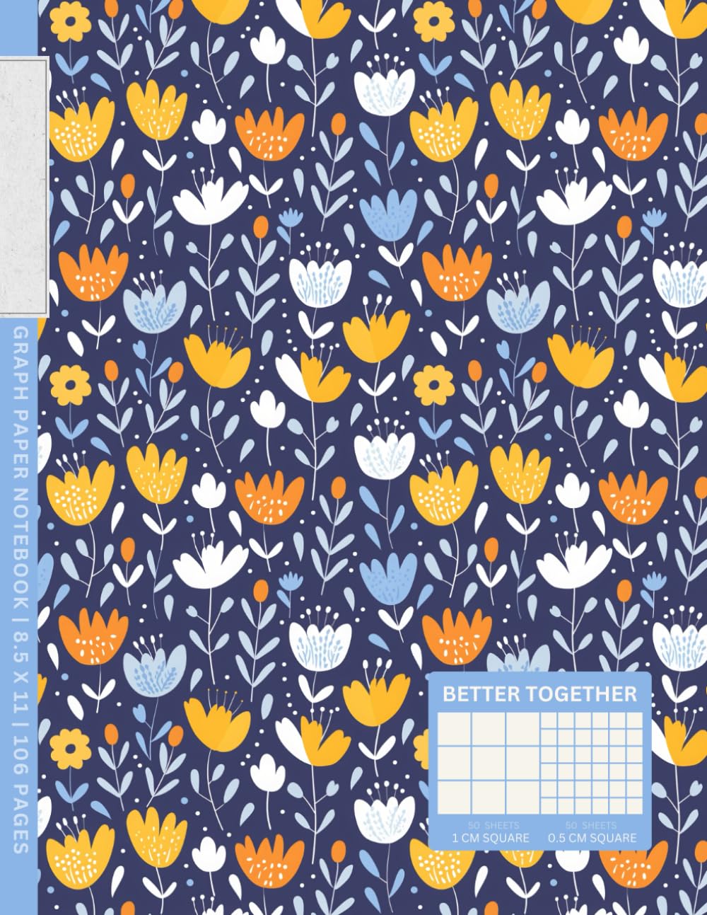 ler totalmente Cute Flower Composition Notebook: Pretty Yellow & Blue Vintage Florals | 10x10 mm & 5x5 mm Combo Grids | 8.5x11 inches, 106 Pages | Aesthetic Journal... Teens, Women | Perfect for School and Work