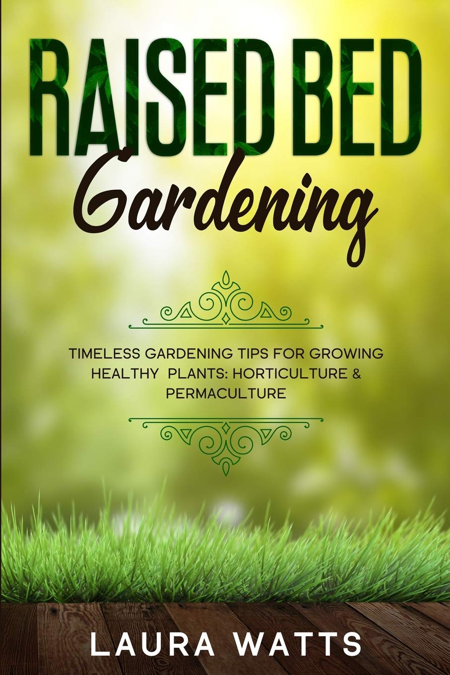 ler totalmente Raised Bed Gardening: Timeless Gardening Tips For Growing Healthy Plants: Horticulture & Permaculture