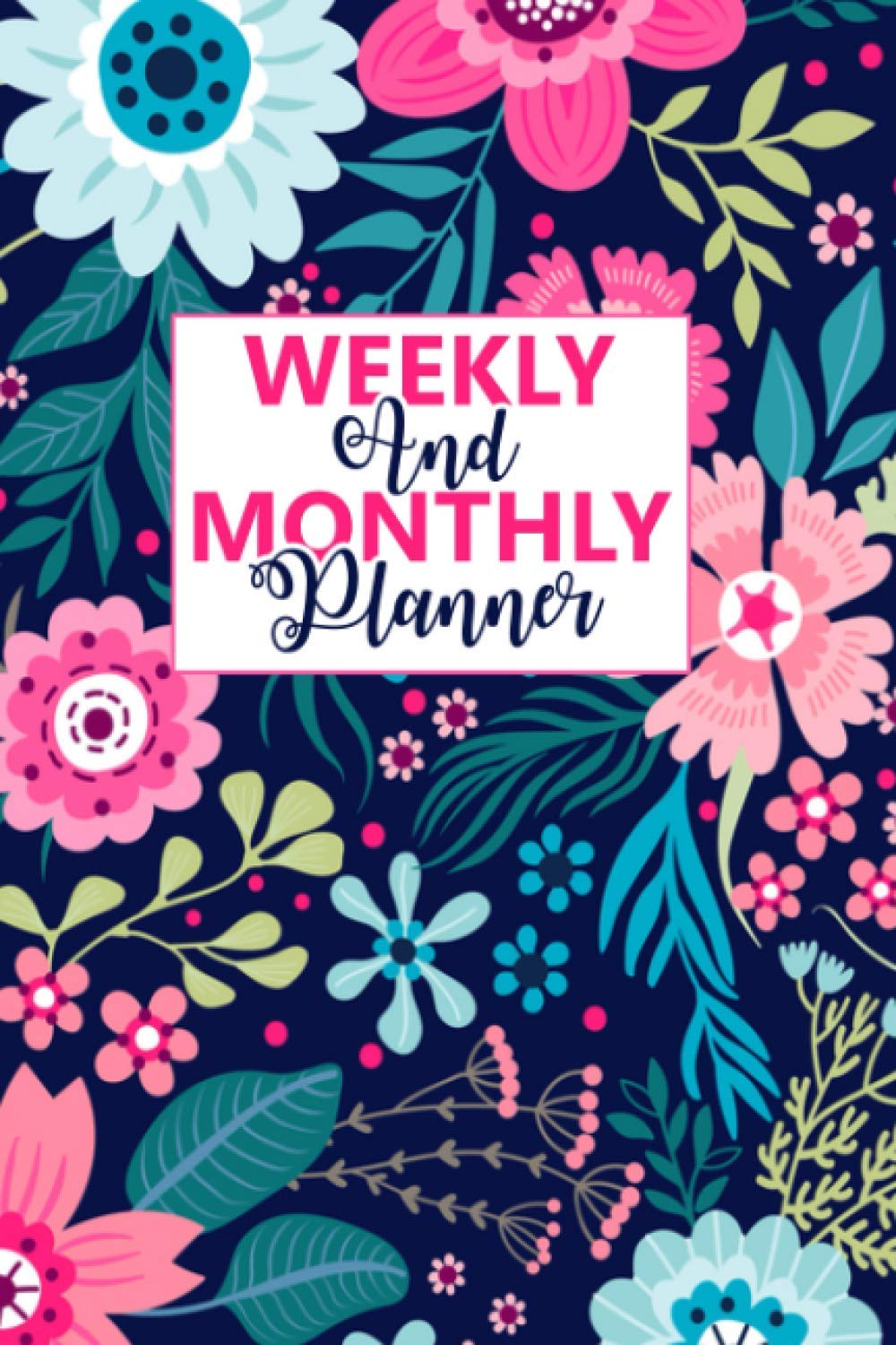 Weekly And Monthly Planner: Pattern Floral Cover Planner Calendar 2021-2022 Weekly and Monthly Pretty Simple Planners for Women Dollars for Women and Friends And Men baixar o livro de graça