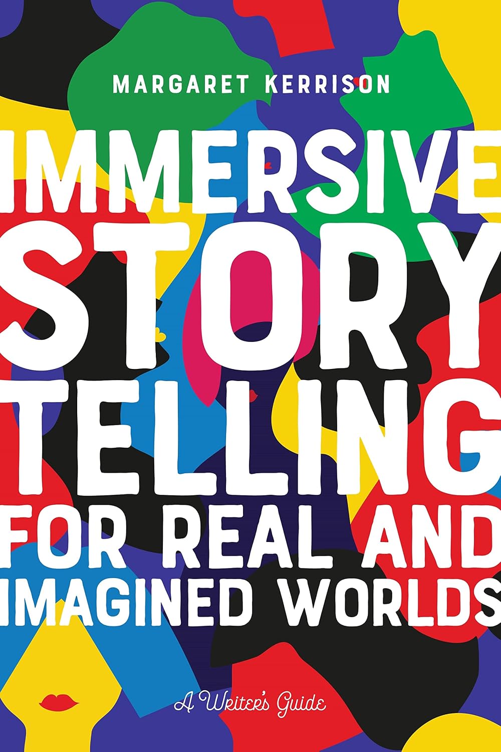 Immersive Storytelling for Real and Imagined Worlds: A Writer's Guide (English Edition) baixar livro de graça
