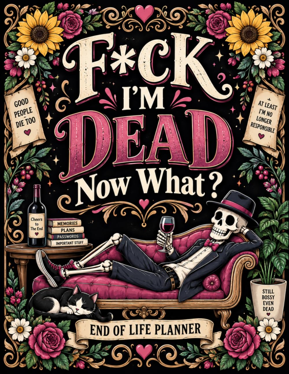 F*ck I'm Dead Now What ?: The End-of-Life Planner Record Book brings vital information together, making it easier for loved ones to find what matters. baixar o livro de graça