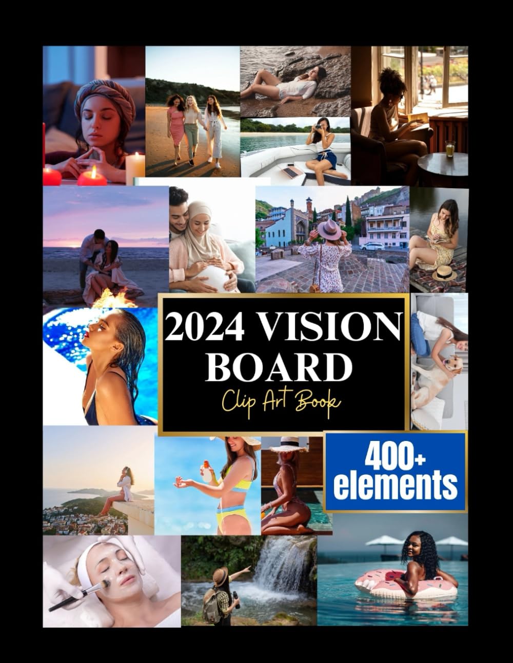 2024 VISION BOARD CLIP ART BOOK: Create Powerful Vision Boards from 400+ Inspirational Images, Words, quotes for Men and Women baixar livro de graça