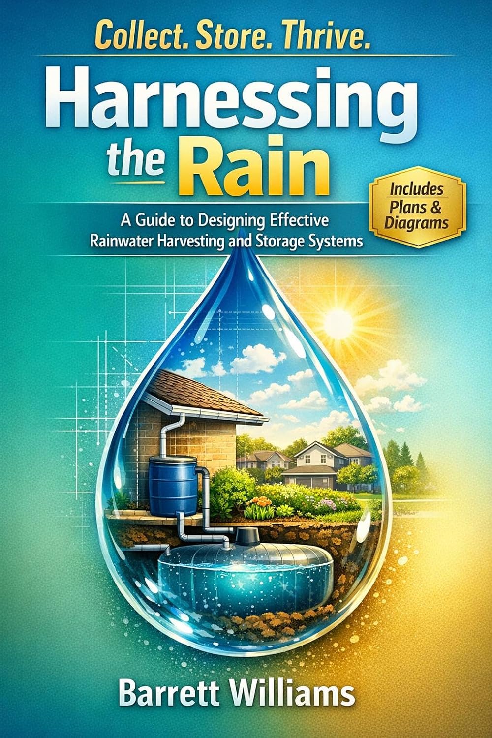 Harnessing the Rain: A Guide to Designing Effective Rainwater Harvesting and Storage Systems (English Edition) baixar o livro de graça