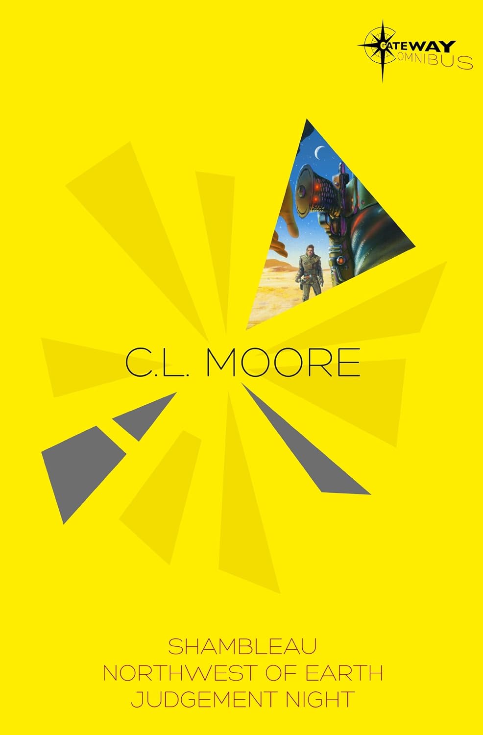 ler totalmente C.L. Moore SF Gateway Omnibus: Jirel of Joiry, Northwest of Earth, Judgement Night (Sf Gateway Library) (English Edition)