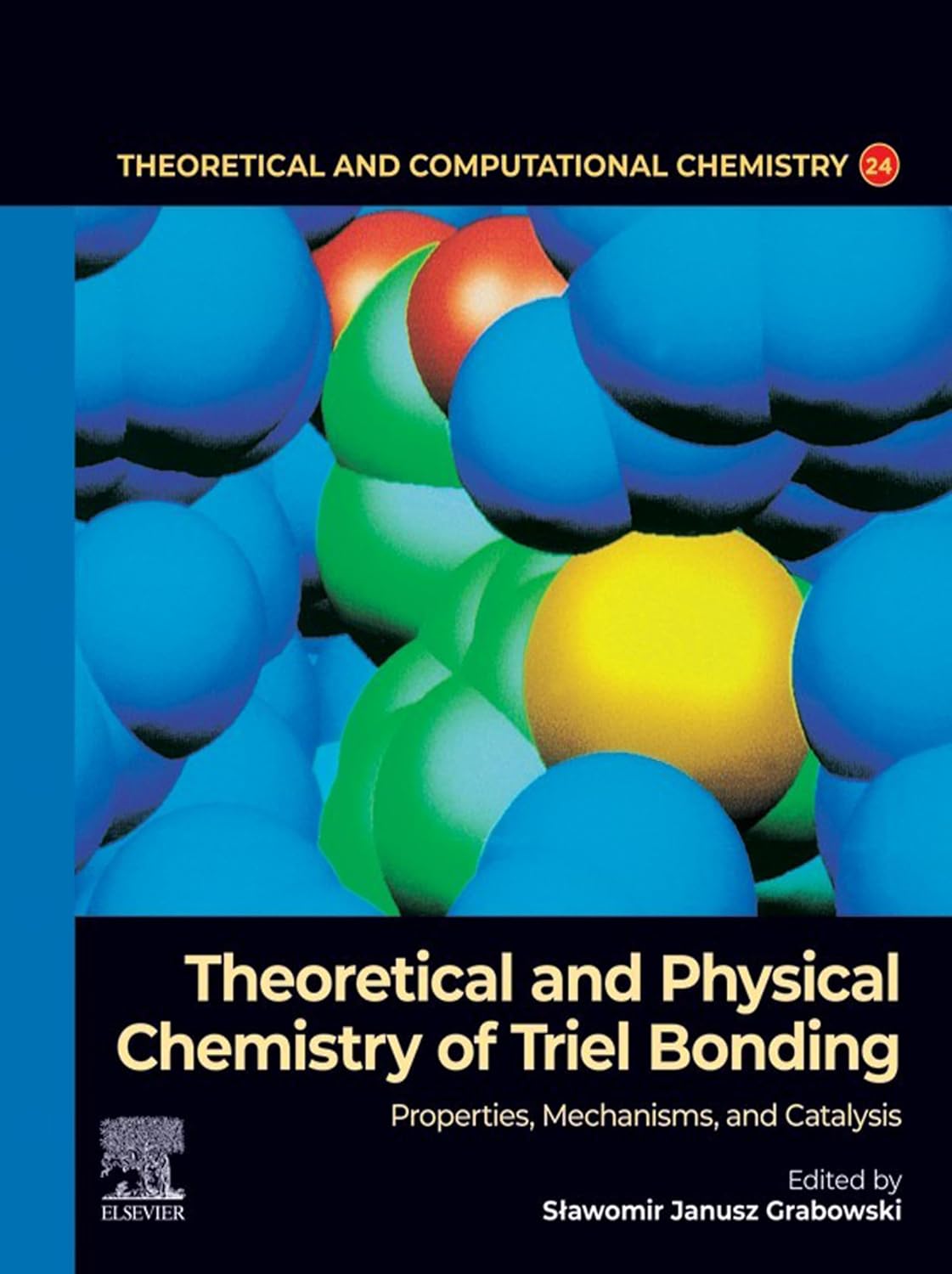 capítulo por capítulo baixar Theoretical and Physical Chemistry of Triel Bonding: Properties, Mechanisms, and Catalysis (Theoretical and Computational Chemistry) (English Edition)